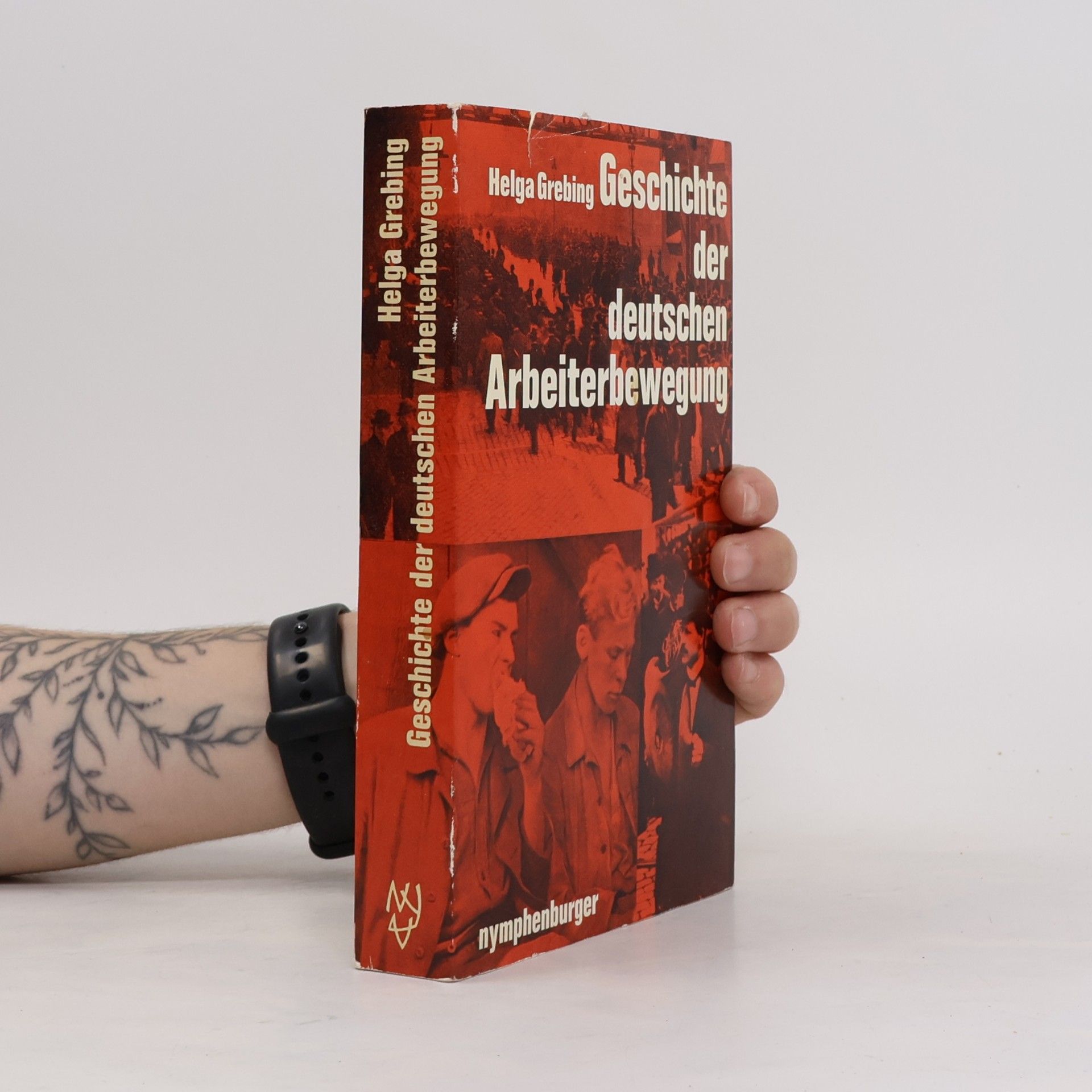 Helga Grebing Geschichte der Deutschen Arbeiterbewegung