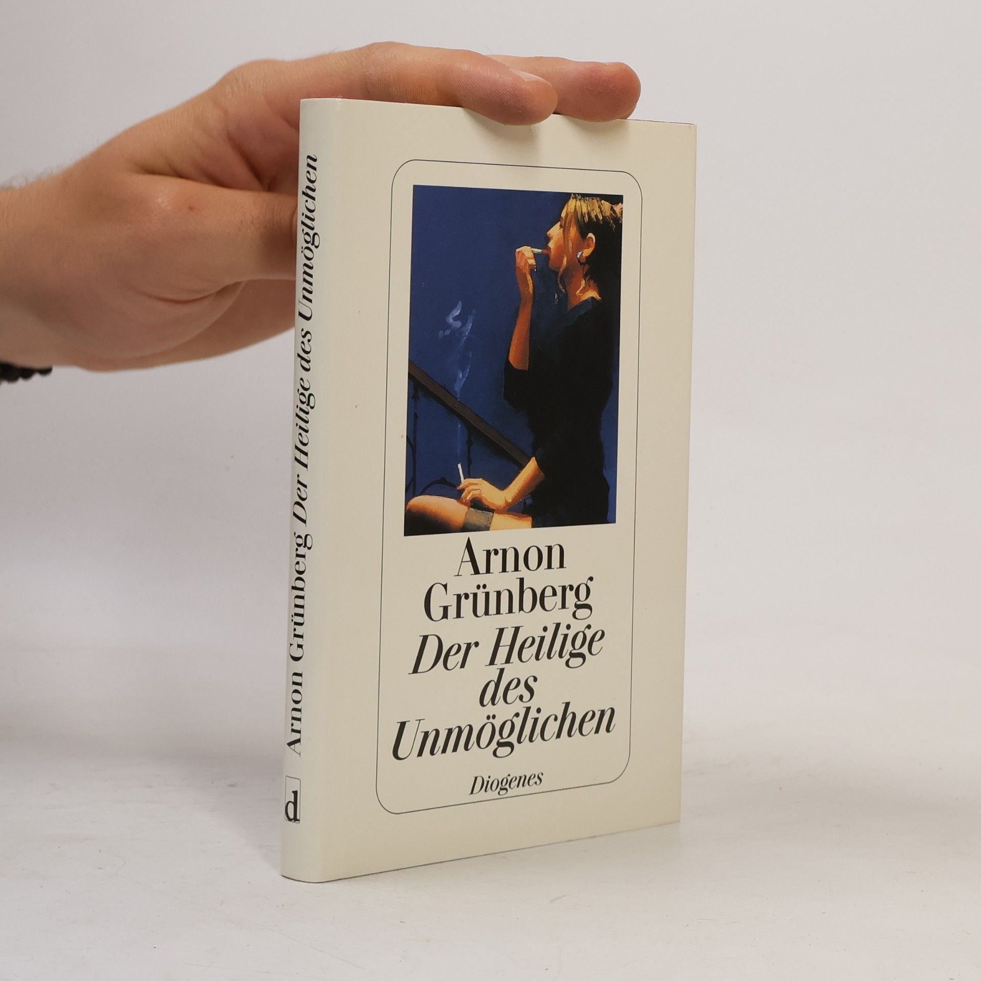 Arnon Grunberg Der Heilige des Unmöglichen