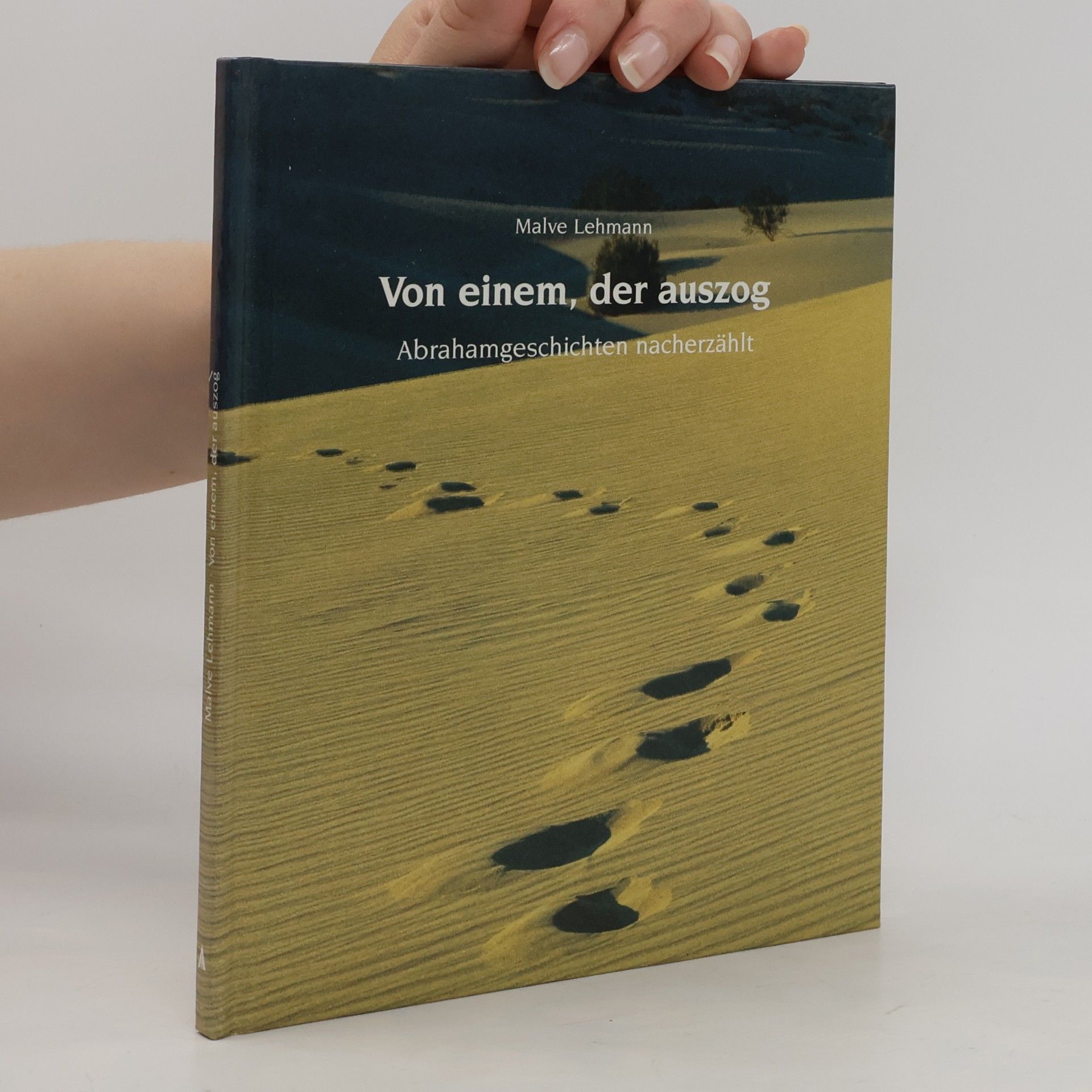 Malve Lehmann Von einem, der auszog