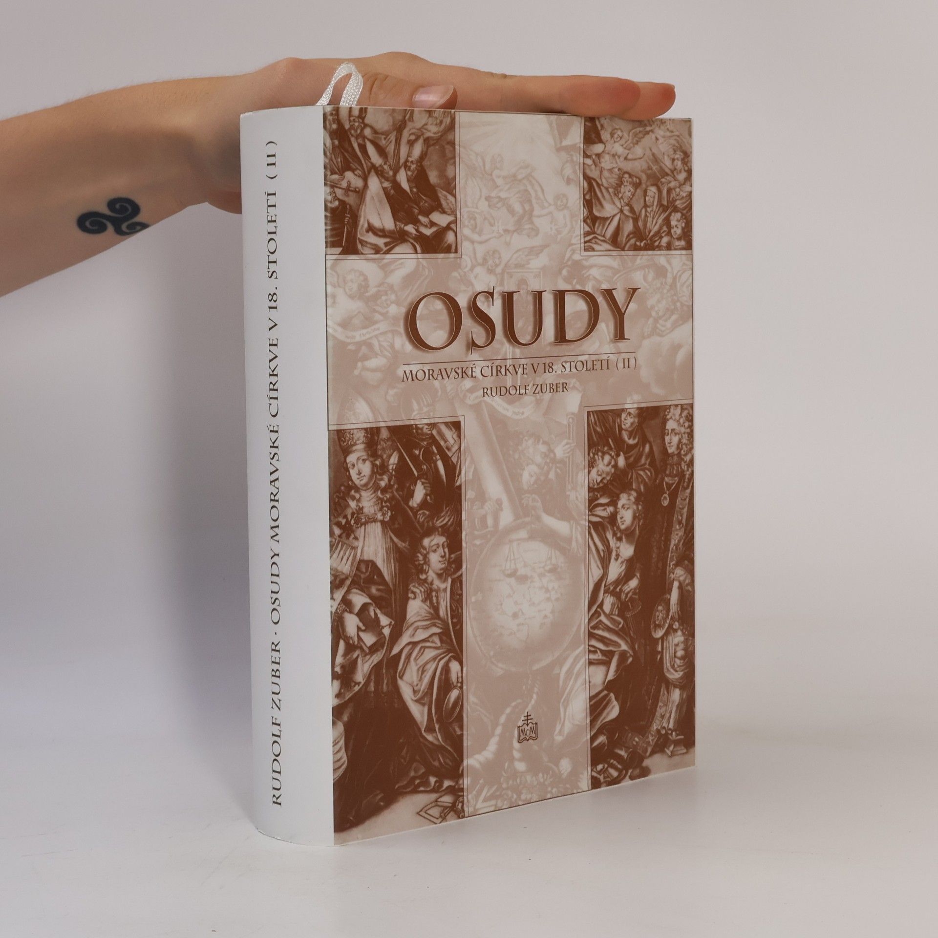 Rudolf Zuber Osudy moravské církve v 18. století. II. díl