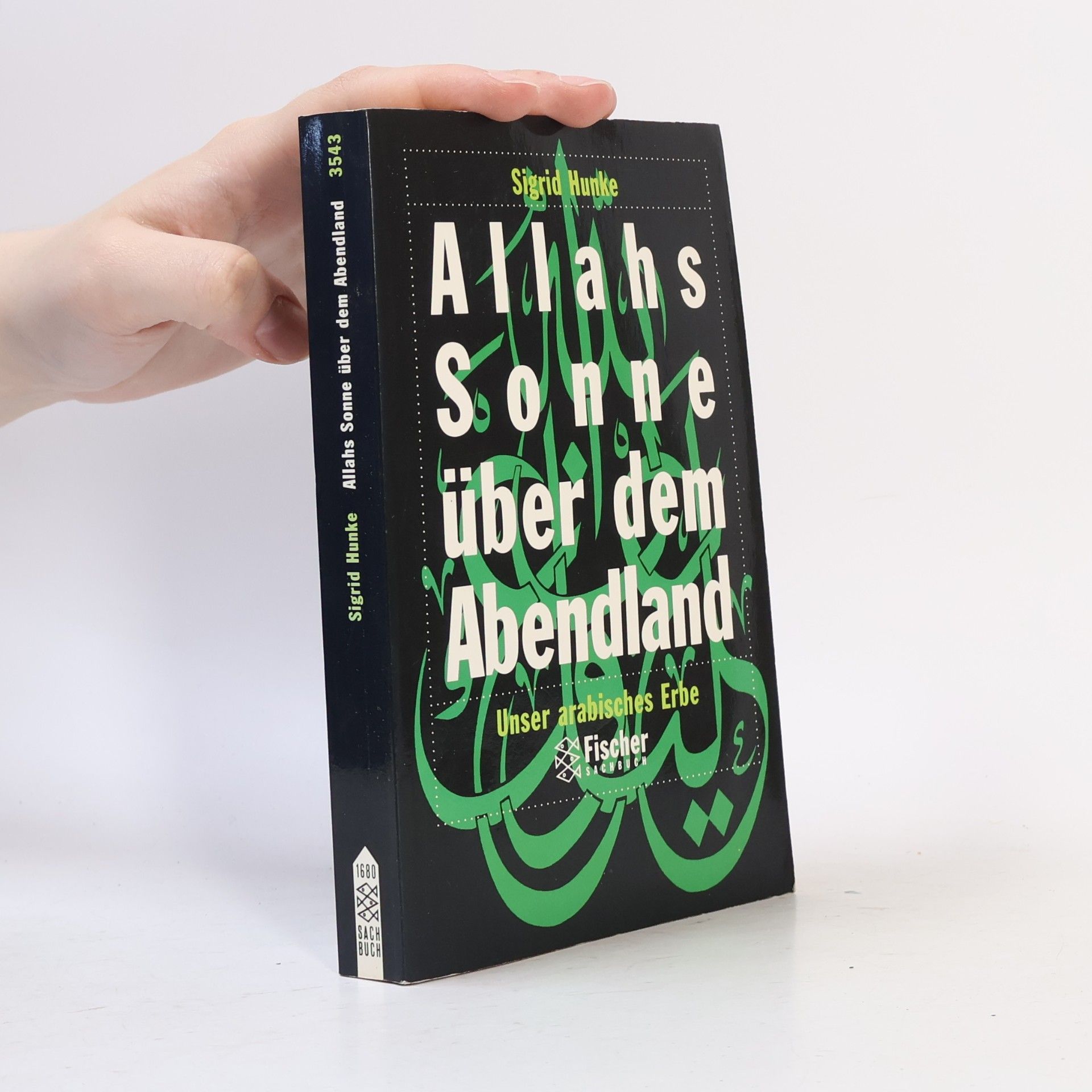 Sigrid Hunke Allahs Sonne über dem Abendland