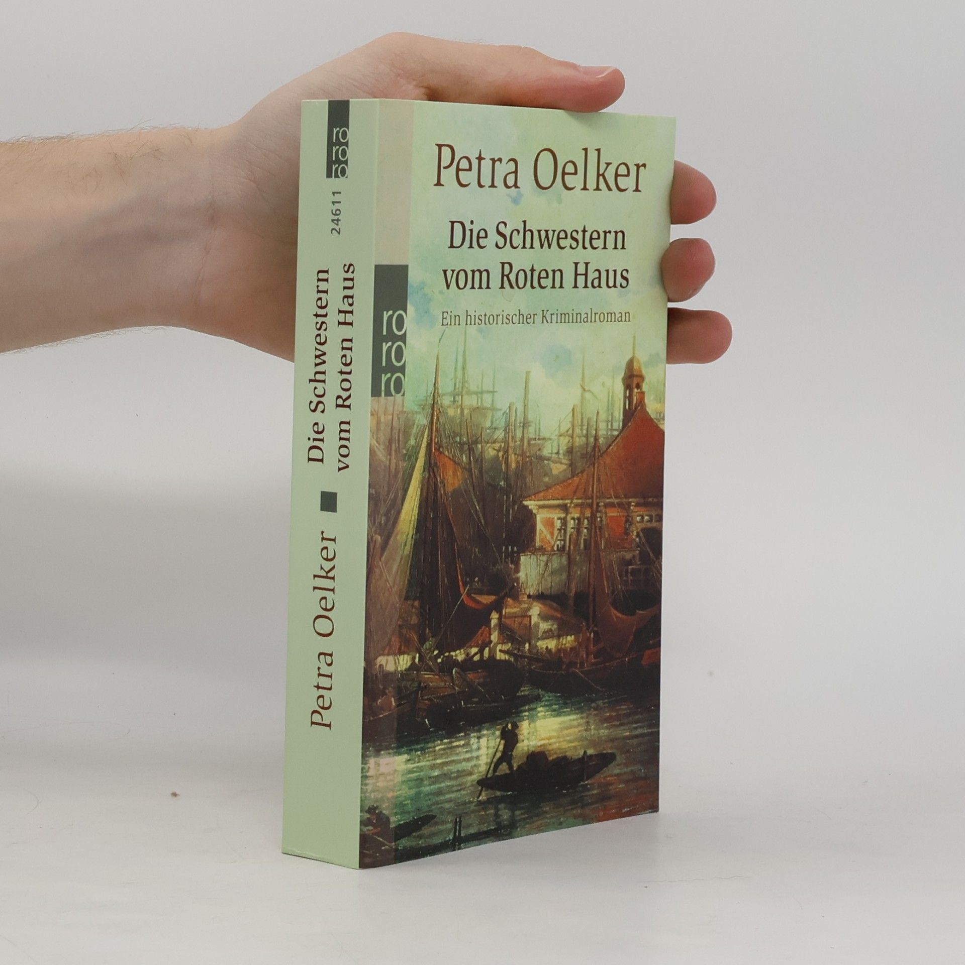 Petra Oelker Die Schwestern vom roten Haus