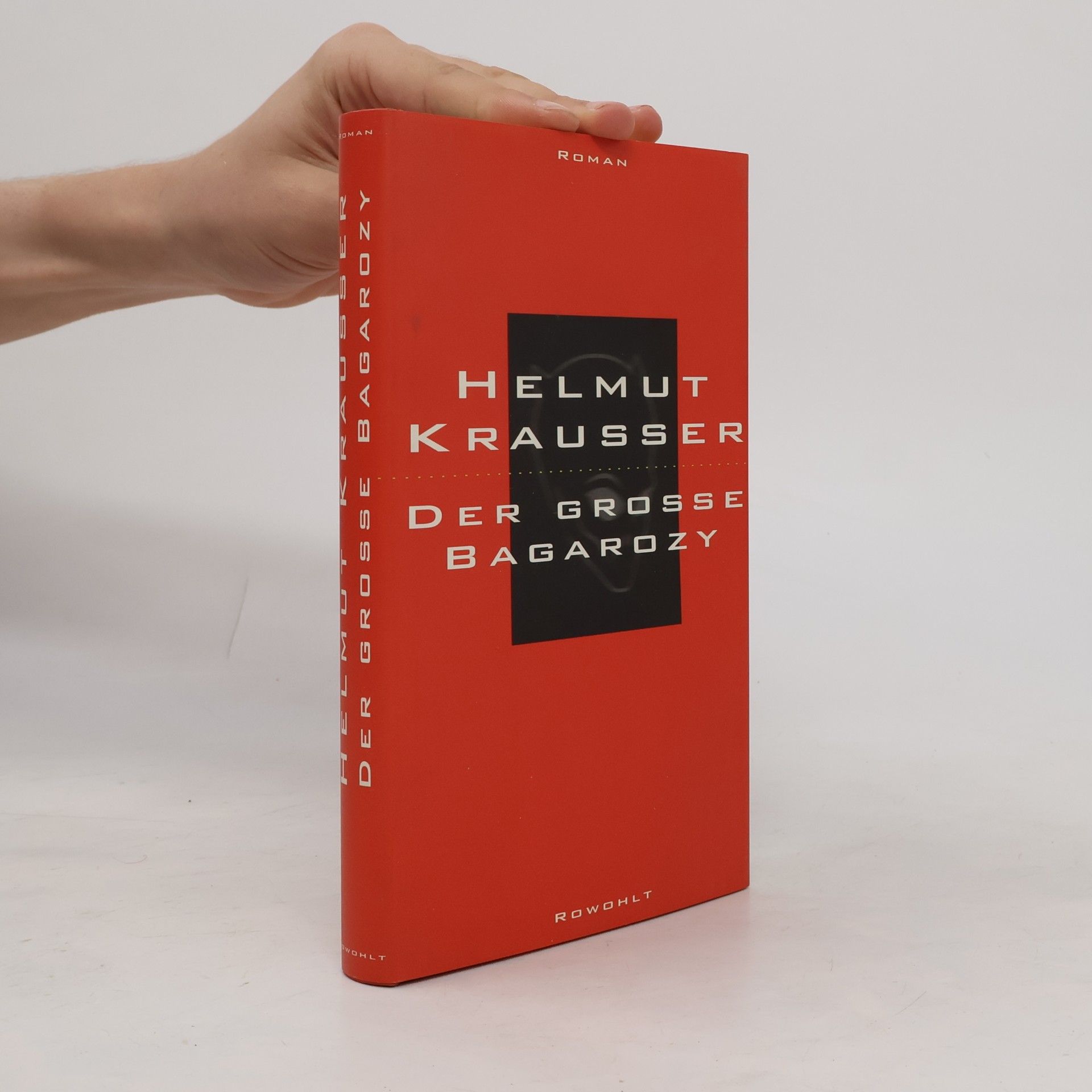 Helmut Krausser Der grosse Bagarozy
