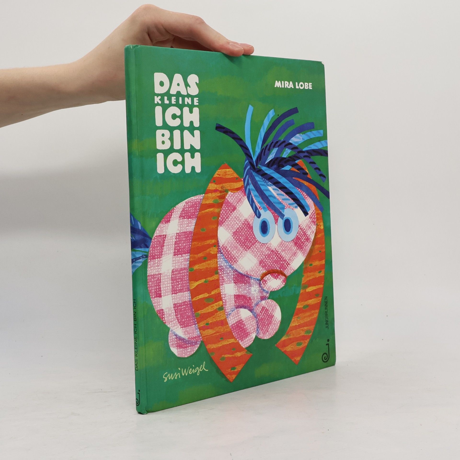 Mira Lobe Das kleine ich bin ich