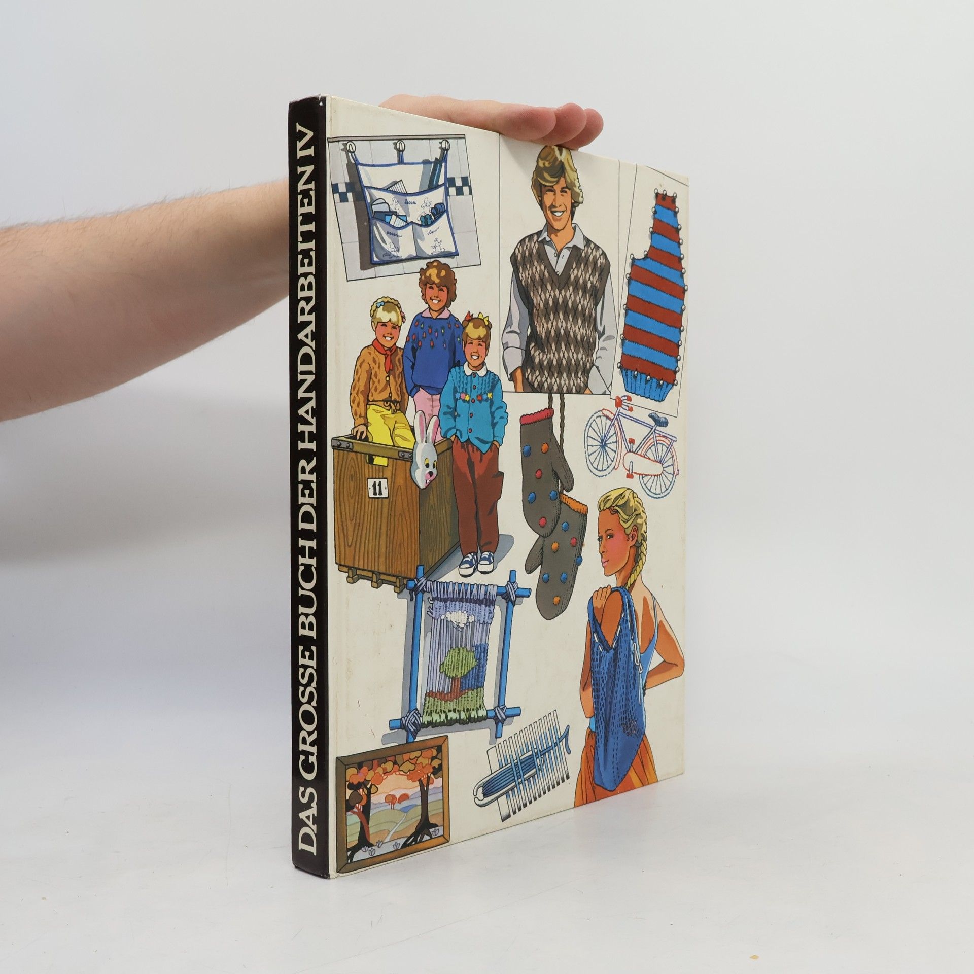 Autorenkollektiv Das große Buch der Handarbeiten IV