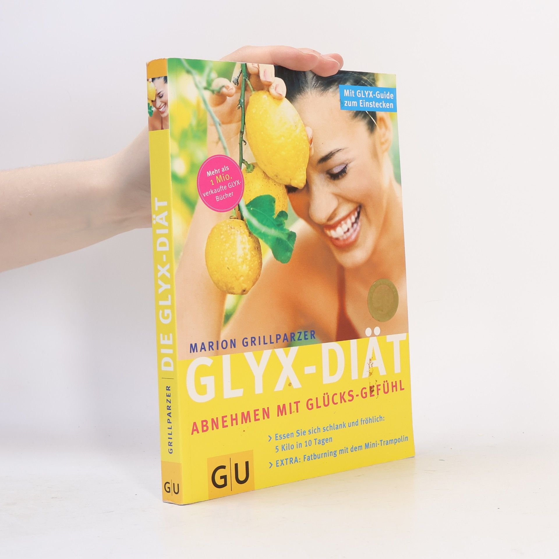 Marion Grillparzer Glyx-Diät. Abnehmen mit Glücks-Gefühl