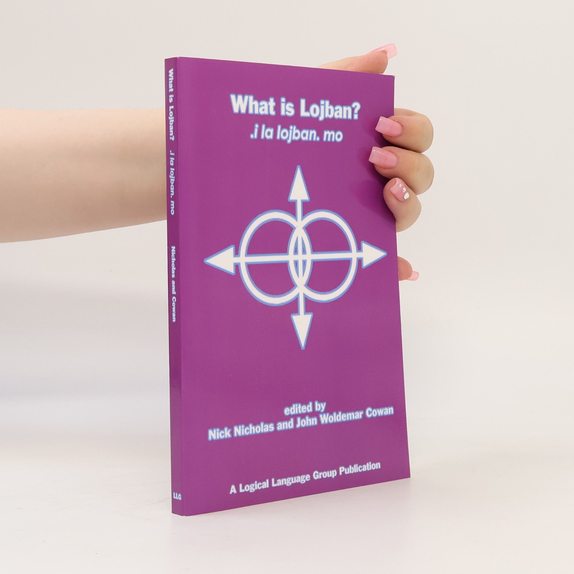 John Woldemar Cowan What Is Lojban?
