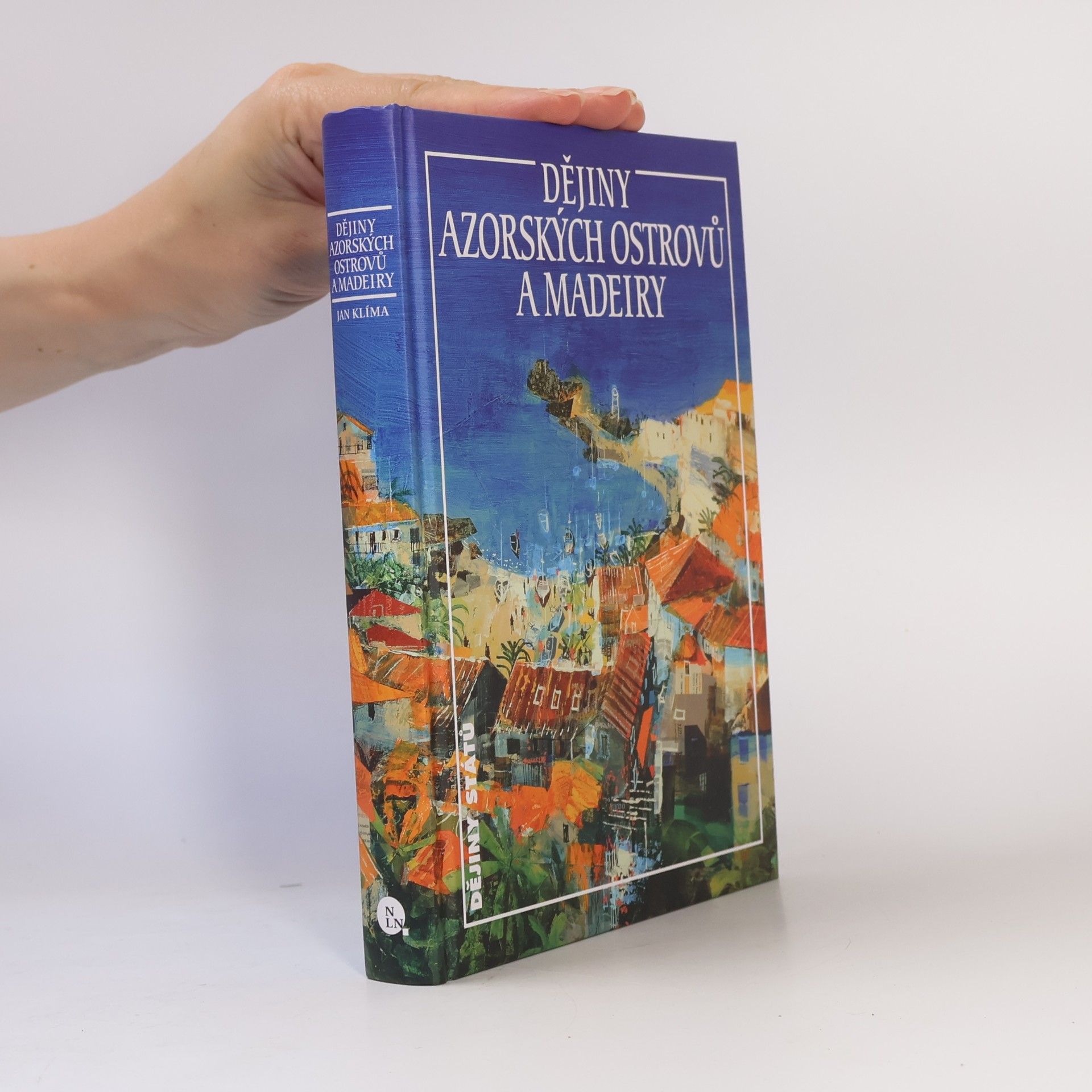 Jan Klíma Dějiny Azorských ostrovů a Madeiry