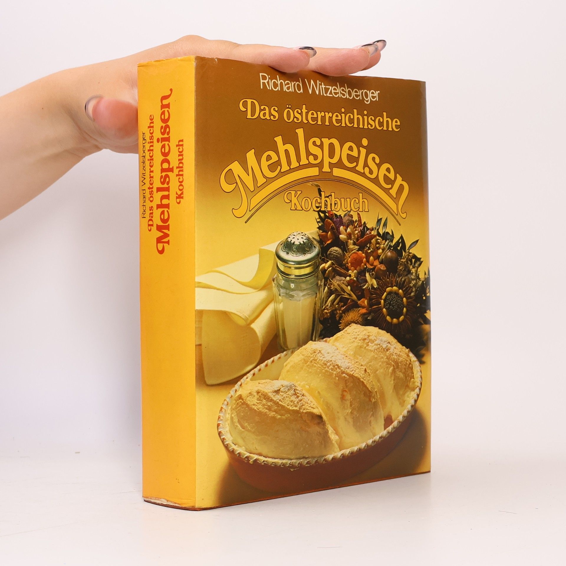 Richard Witzelsberger Das österreichische Mehlspeisen Kochbuch