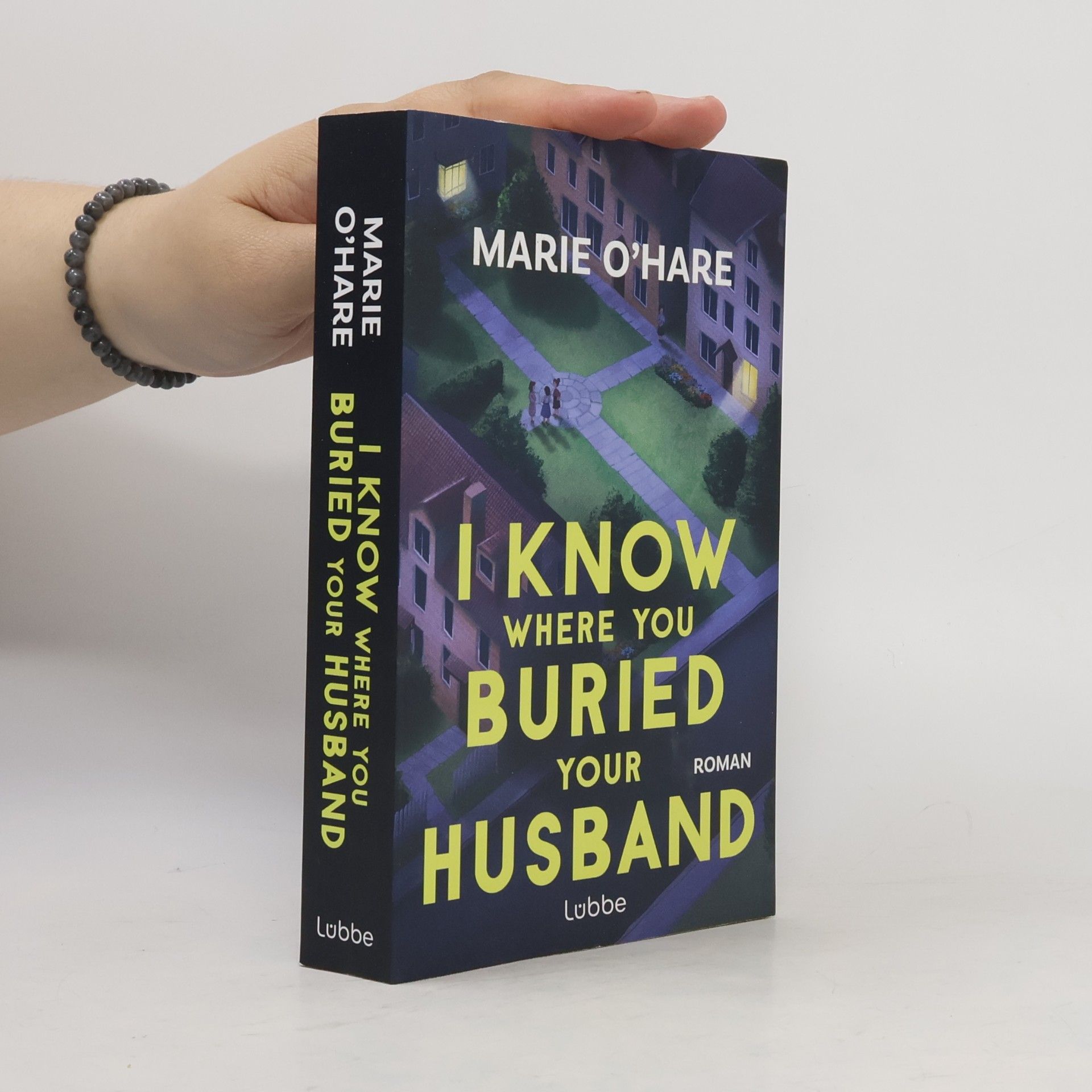 Marie O'Hare I Know Where You Buried Your Husband