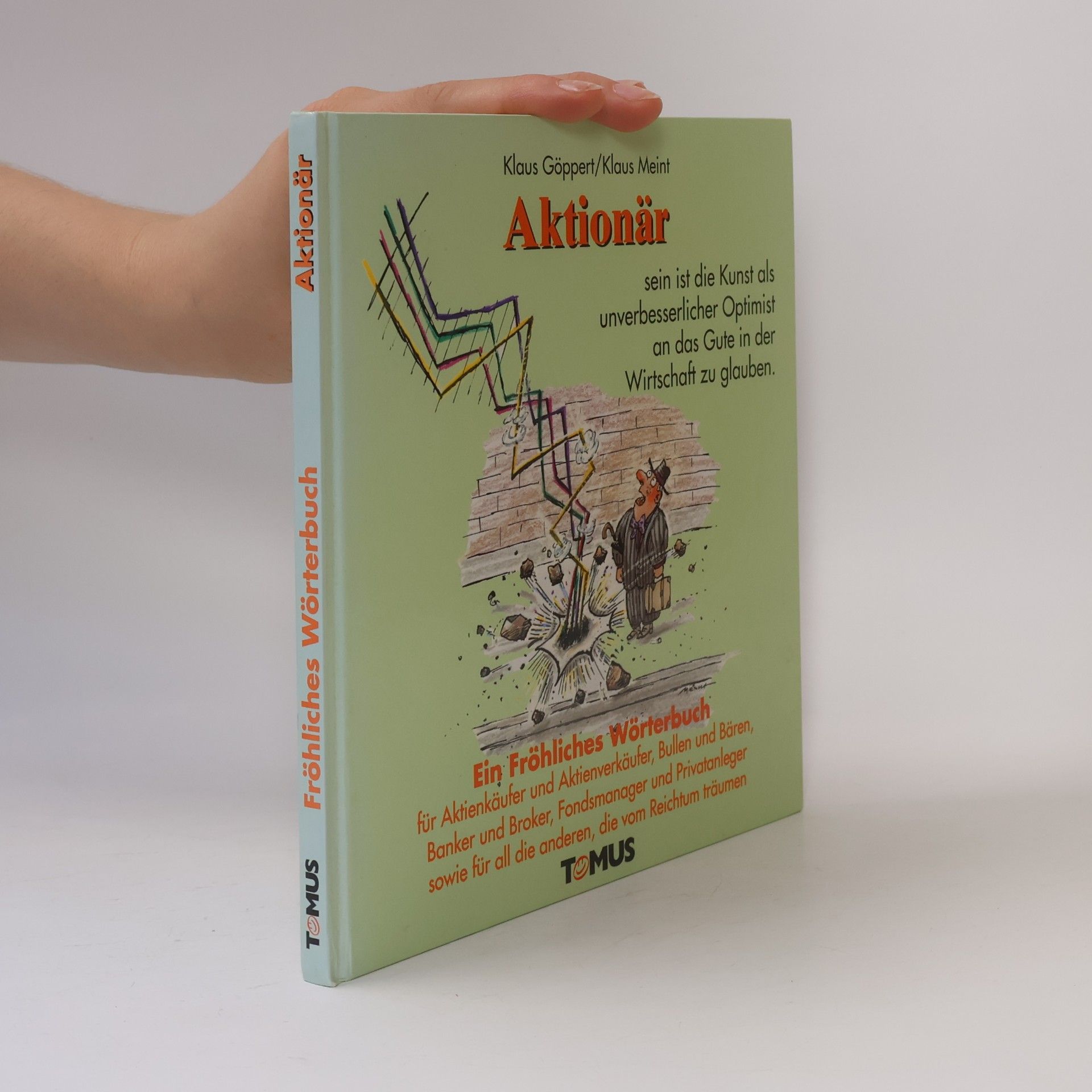 Klaus Meint Aktionär. Ein fröhliches Wörterbuch