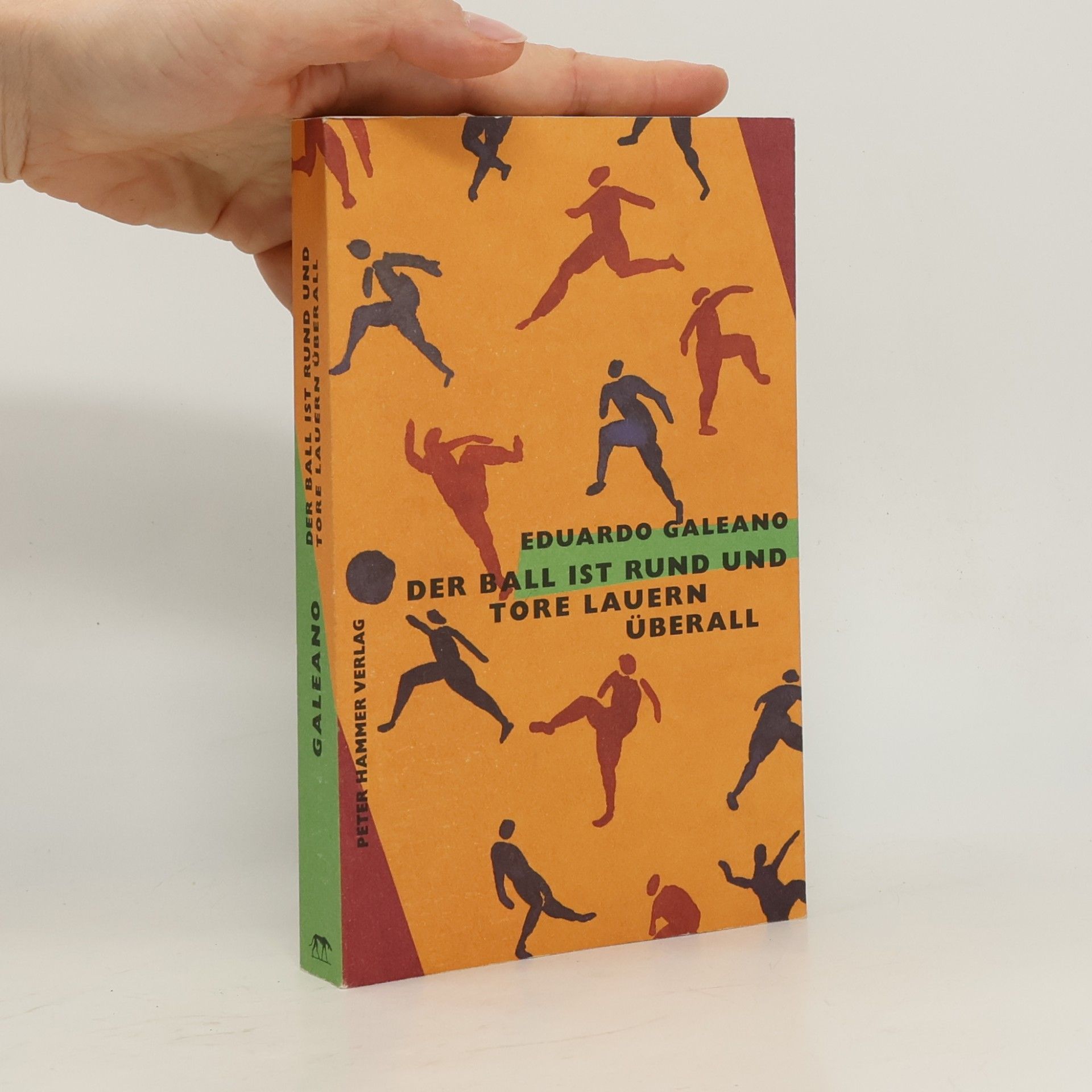 Eduardo Galeano Der Ball ist rund