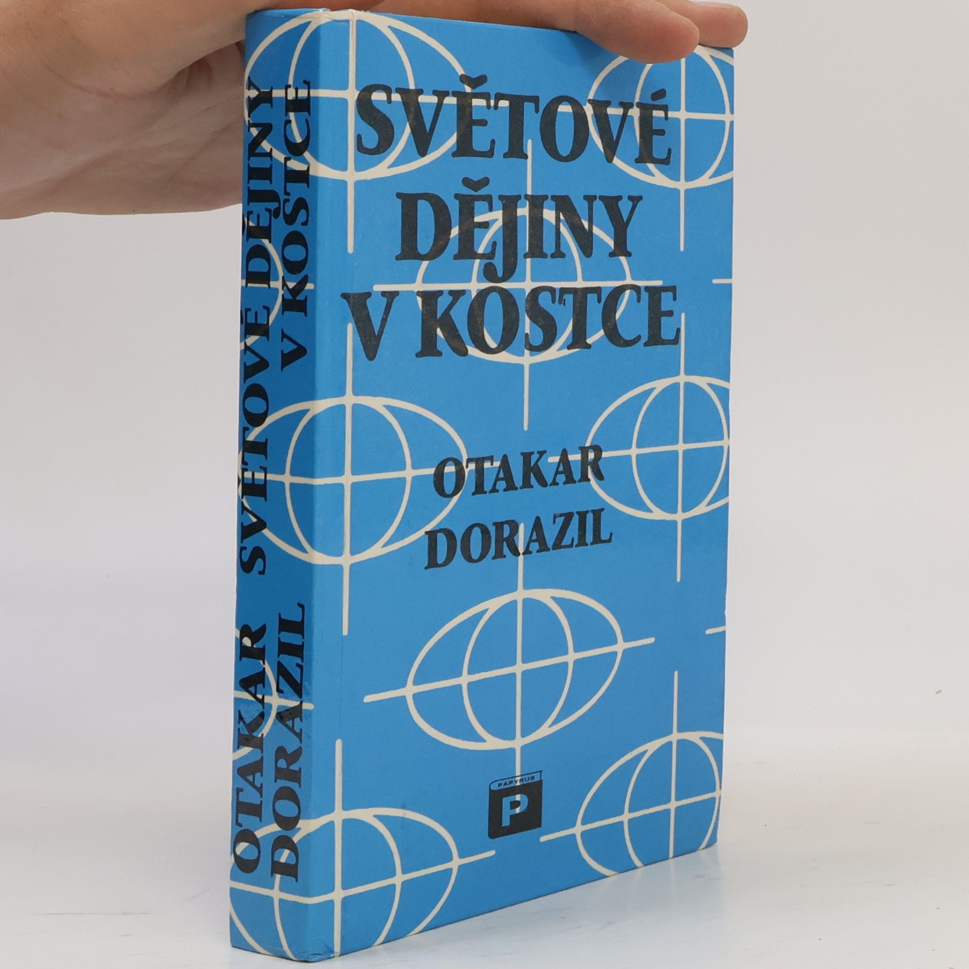 Otakar Dorazil Světové dějiny v kostce