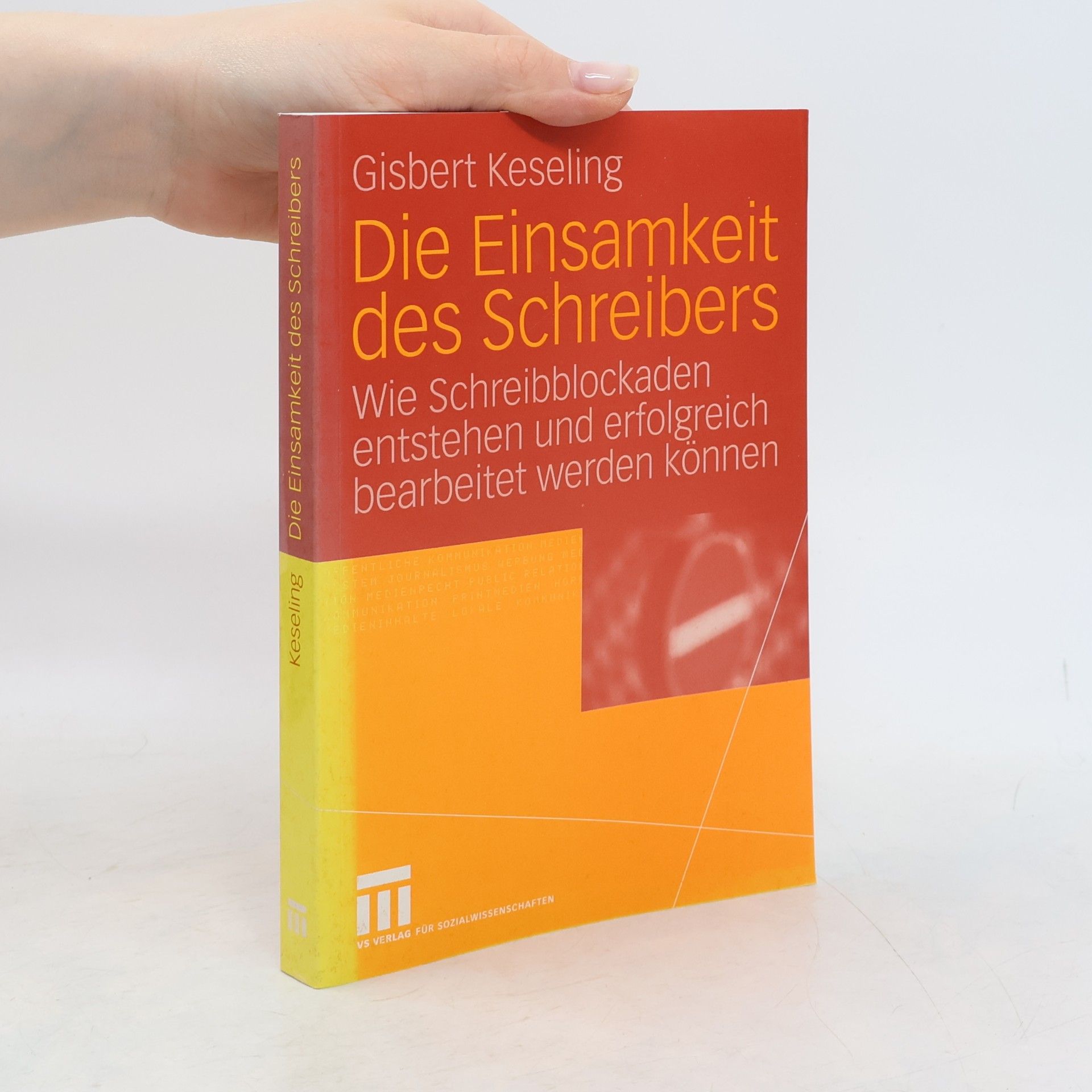 Gisbert Keseling Die Einsamkeit des Schreibers