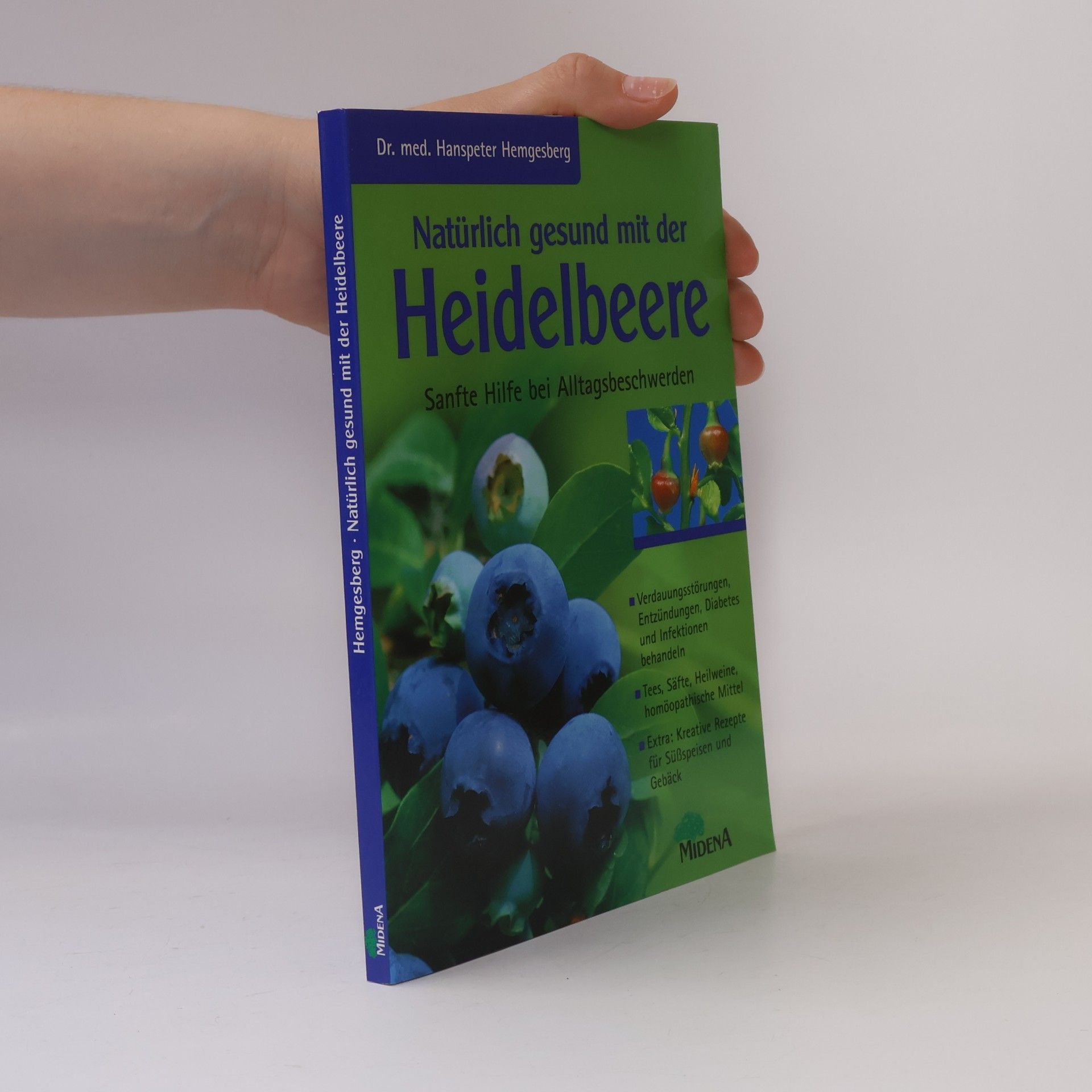 Hanspeter Hemgesberg Natürlich gesund mit der Heidelbeere
