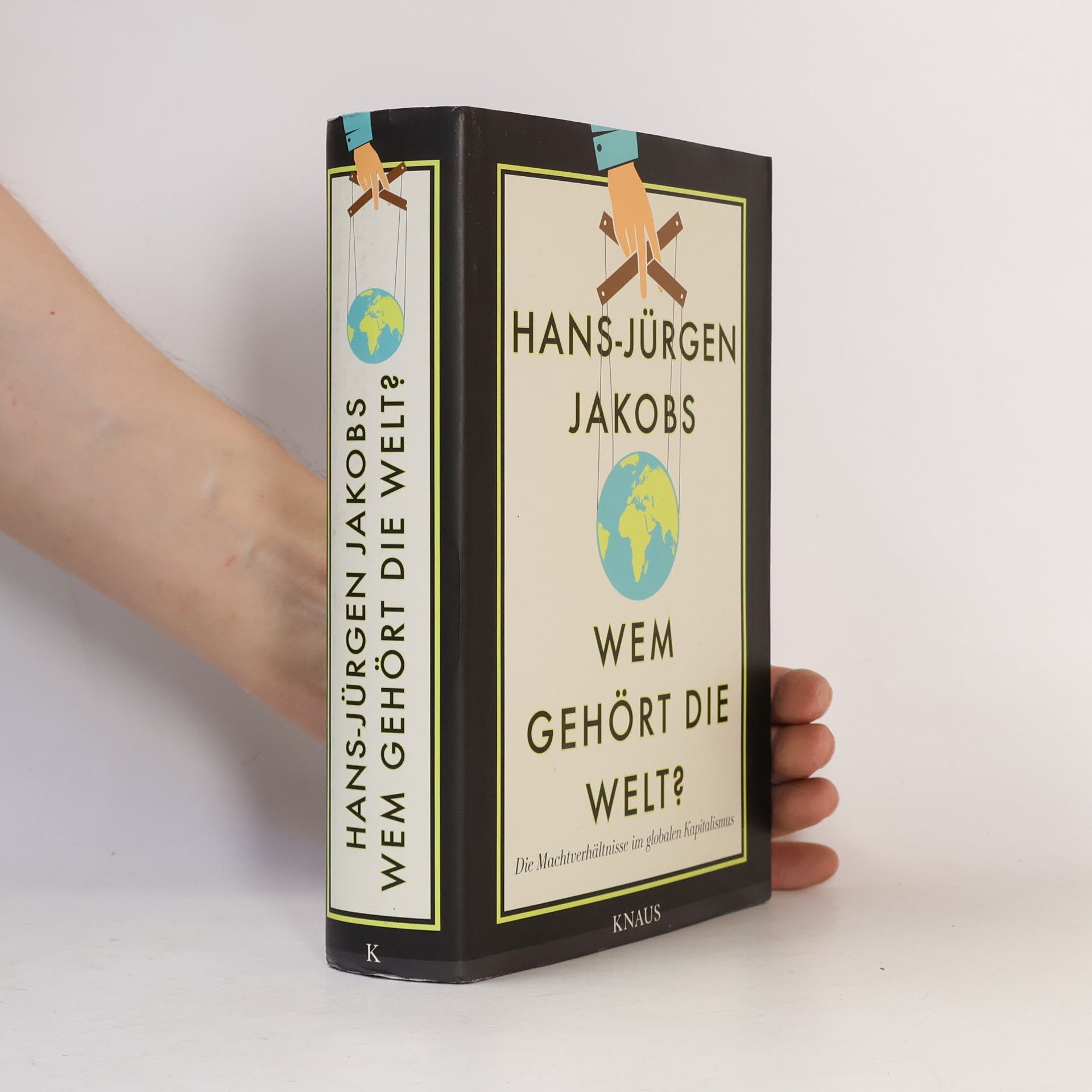 Hans Jürgen Raabe Wem gehört die Welt?