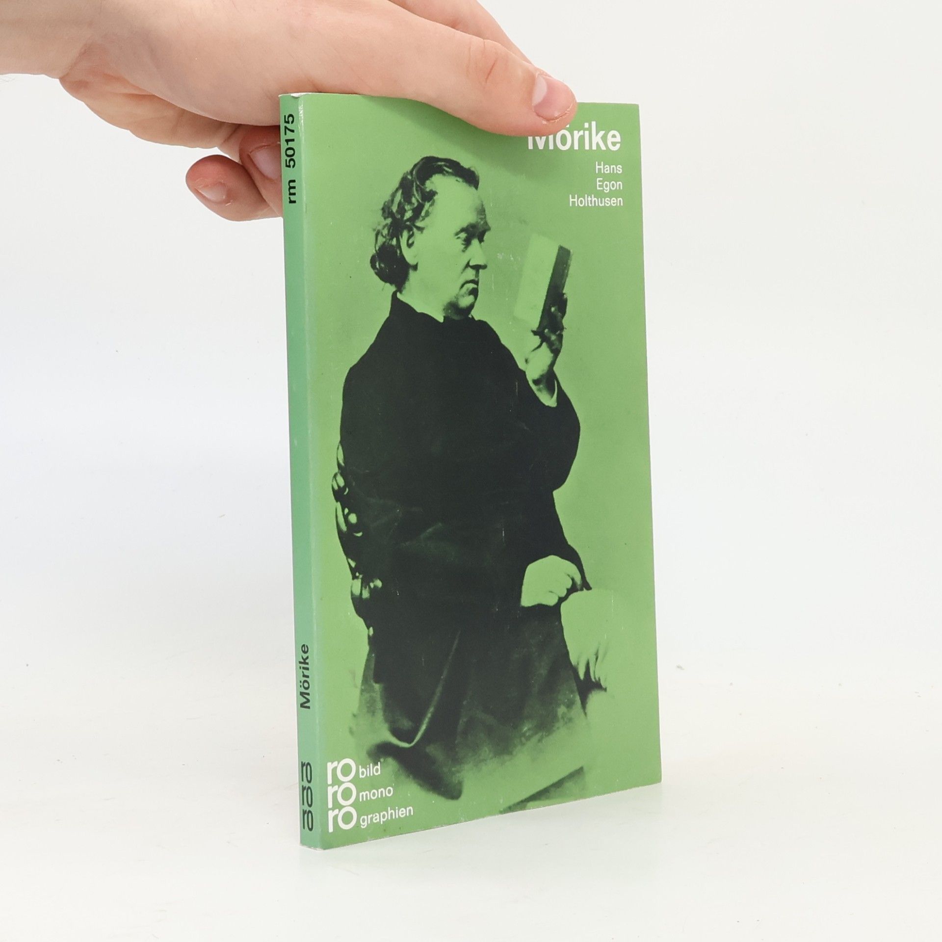 Hans Egon Holthusen Eduard Mörike in Selbstzeugnissen und Bilddokumenten