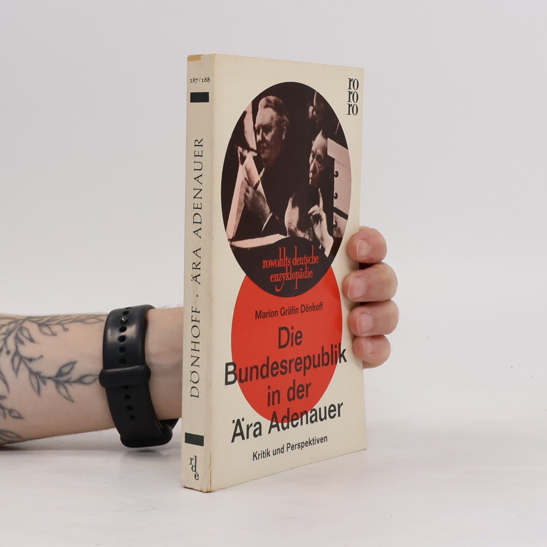 Marion Gräfin Dönhoff Die Bundesrepublik in der Ära Adenauer. Rowohlts deutsche enzyklopädie