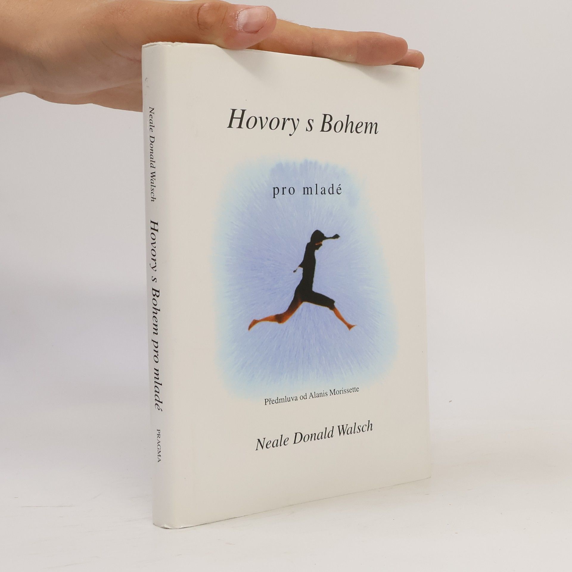 Neale Donald Walsch Hovory s Bohem pro mladé