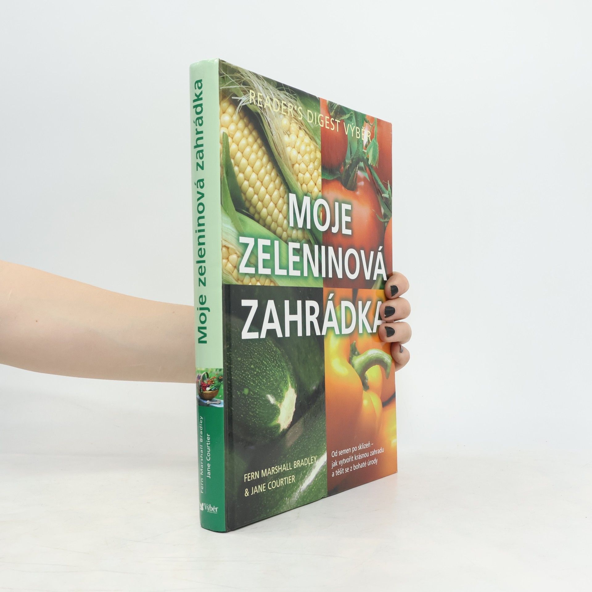 Fern Marshall Bradley Moje zeleninová zahrádka