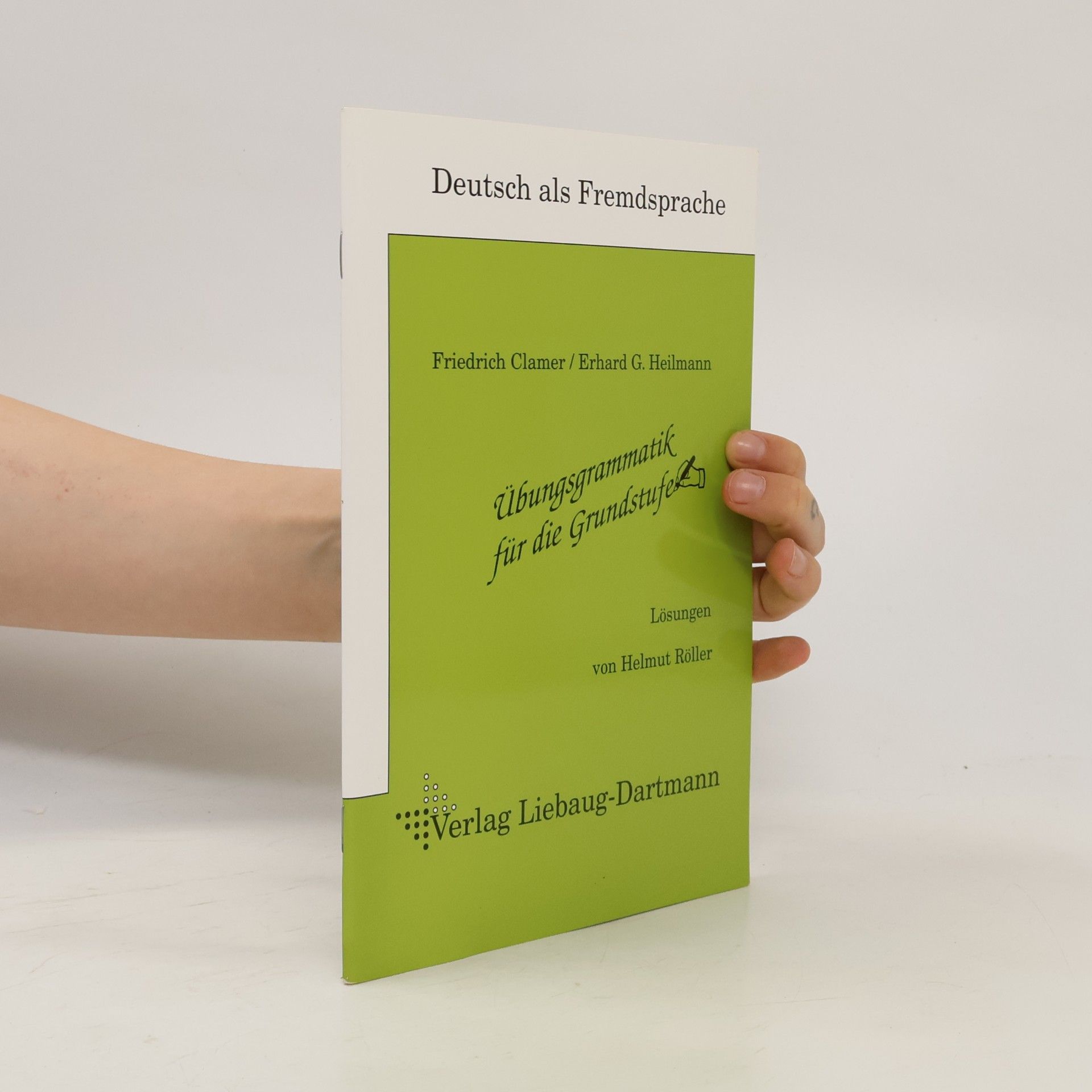 Helmut Röller Übungsgrammatik für die Grundstufe
