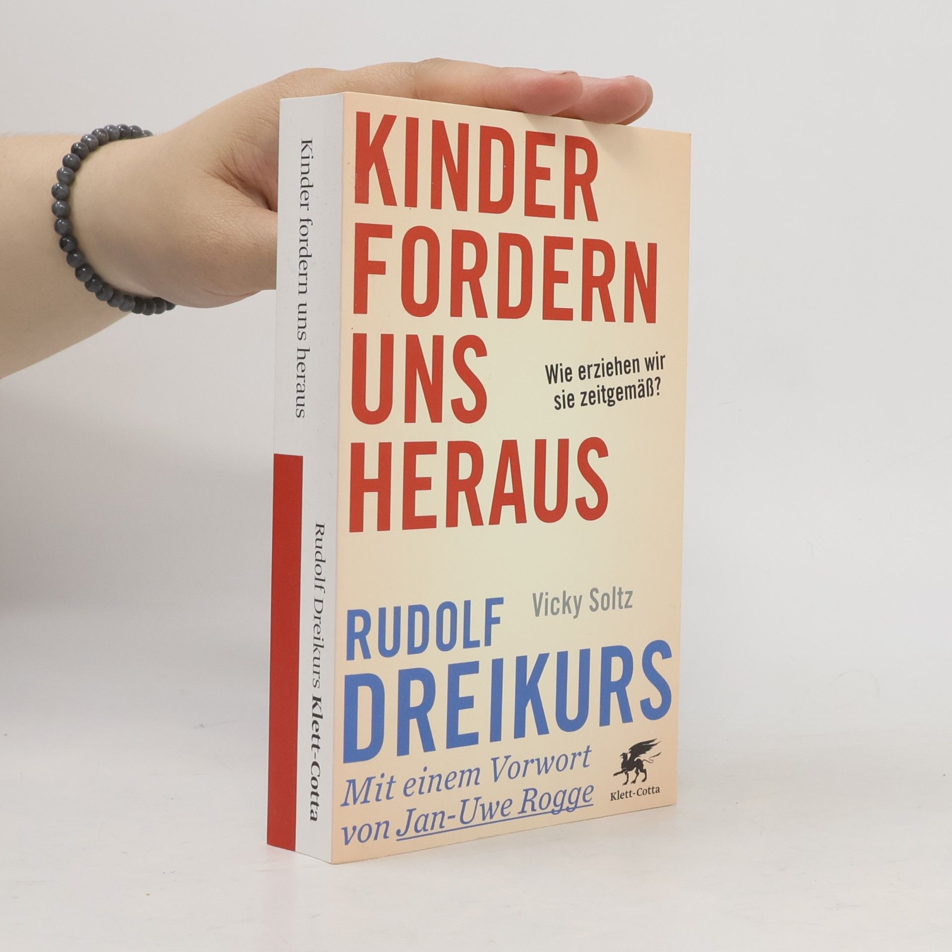Rudolf Dreikurs Kinder fordern uns heraus