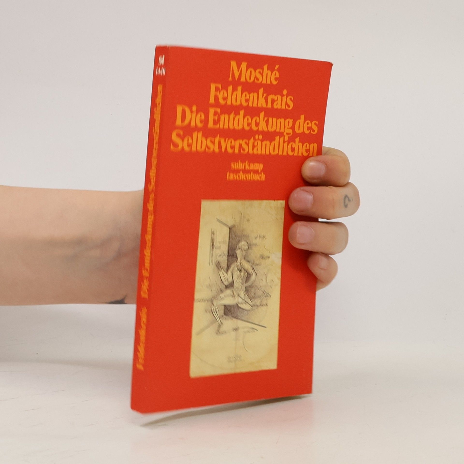 Moshé Feldenkrais Die Entdeckung des Selbstverständlichen