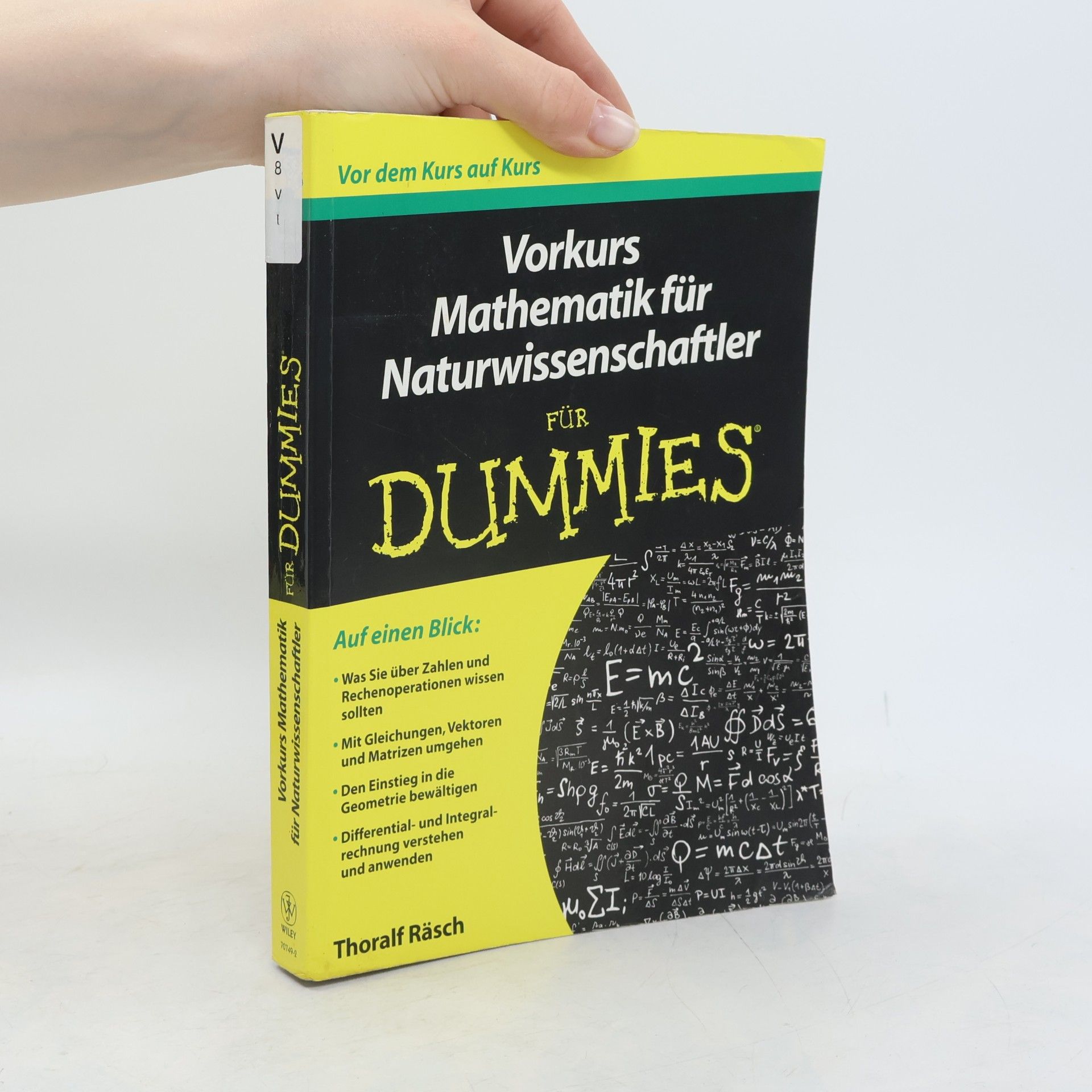 Thoralf Räsch Vorkurs Mathematik für Naturwissenschaftler für Dummies