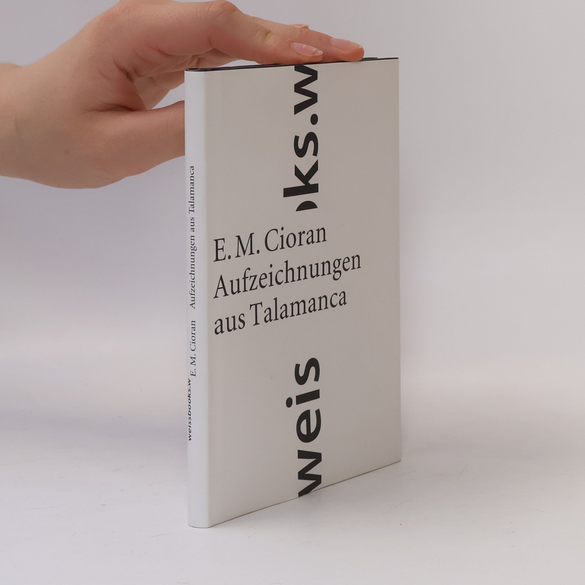 Emil Cioran Aufzeichnungen aus Talamanca.