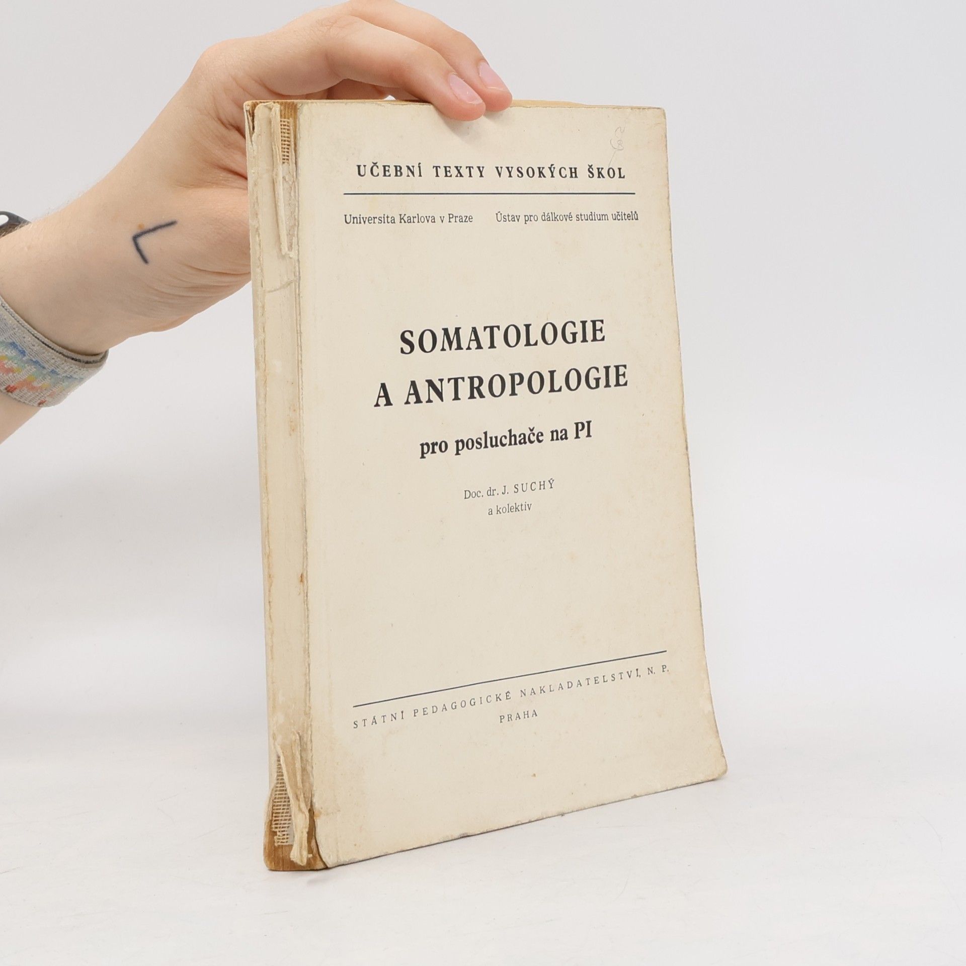 Autorenkollektiv Somatologie a antropologie pro posluchače na PI