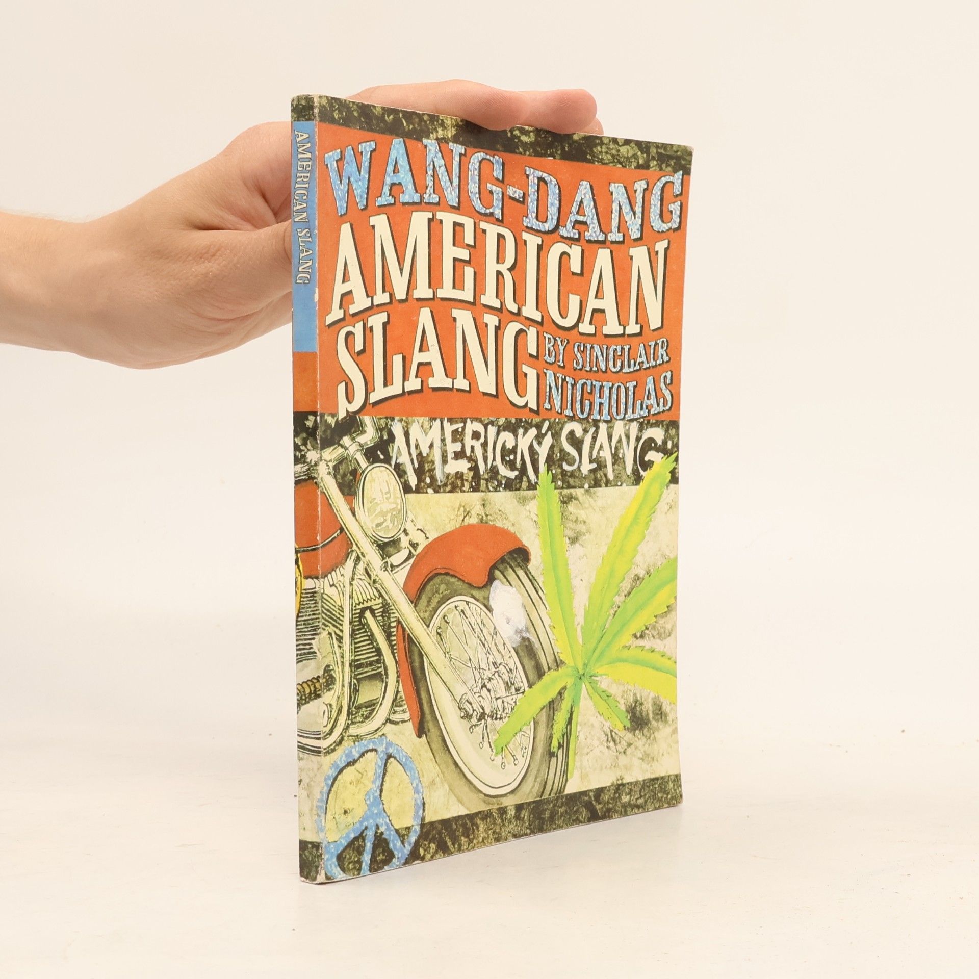 Sinclair Nicholas Wang-Dang American Slang. Wang-Dang Americký slang