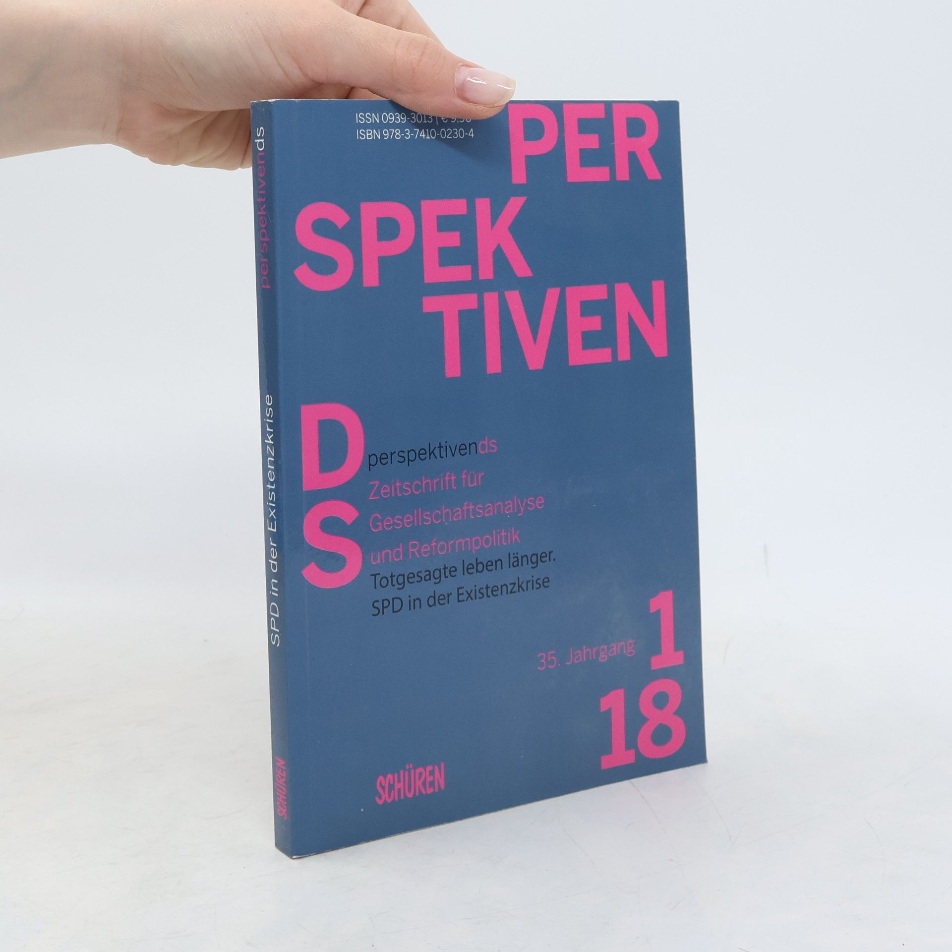 Autorenkollektiv SPD in der Existenzkrise 35. Jahrgang, 1/18