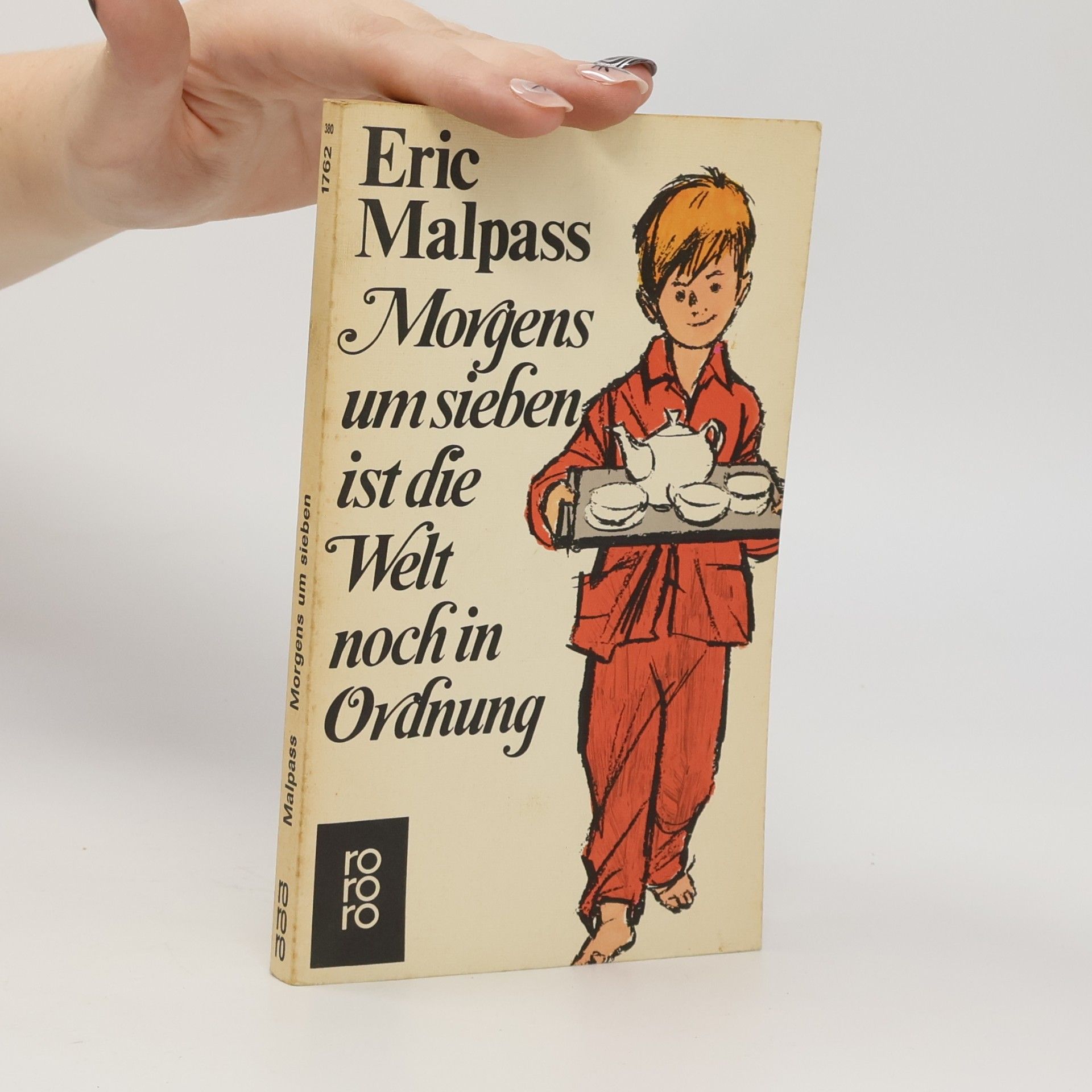 Eric Malpass Morgens um sieben ist die Welt noch in Ordnung