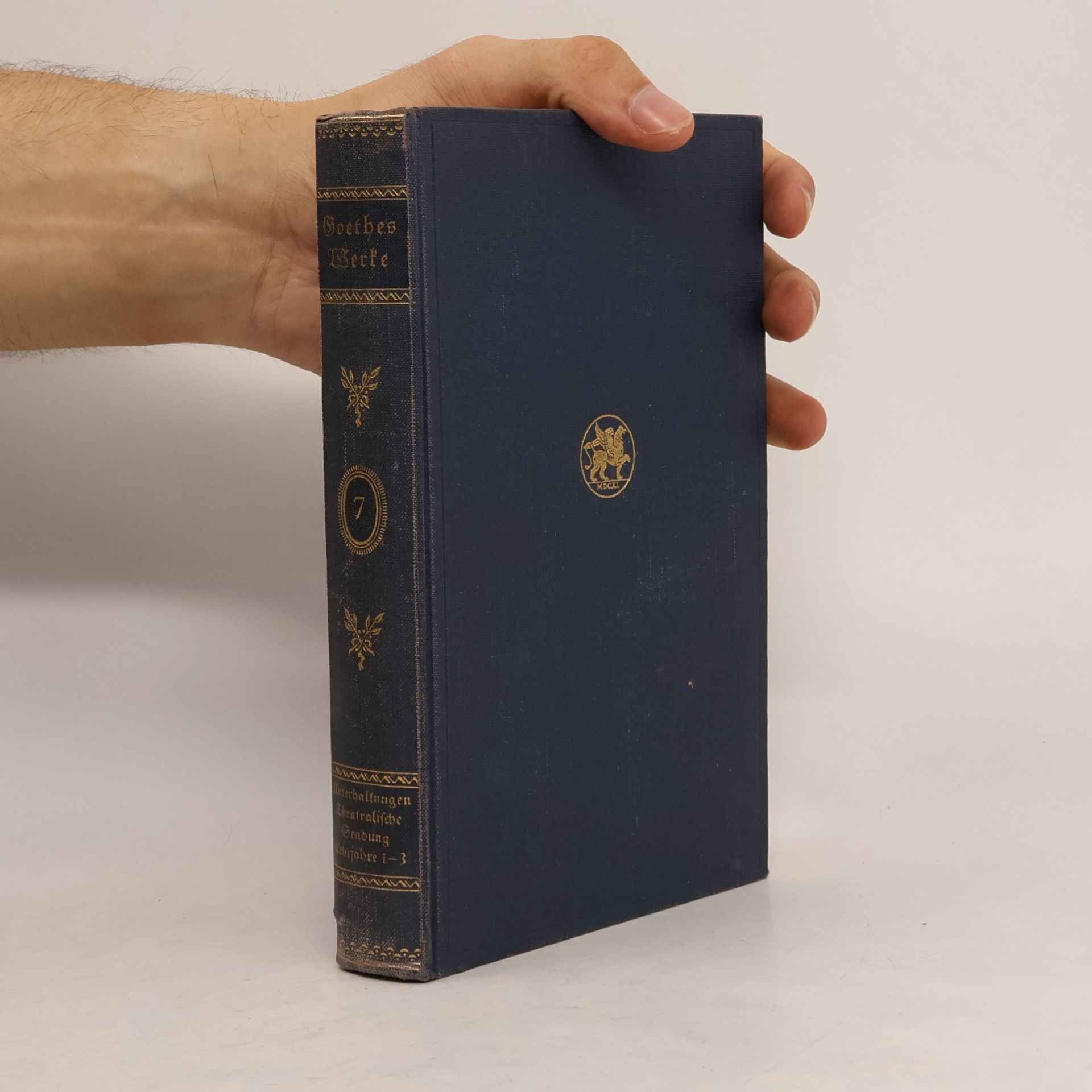 Eduard von der Hellen Goethes Werke: Auswahl in fünfzehn Bänden. Band 7