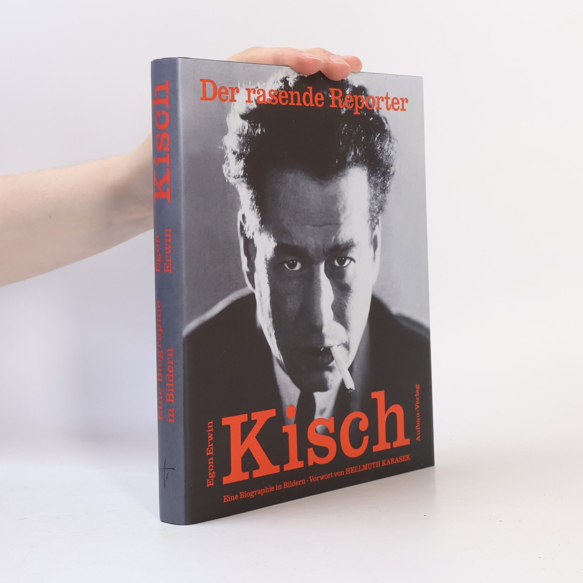 Marcus G. Patka Der rasende Reporter Egon Erwin Kisch