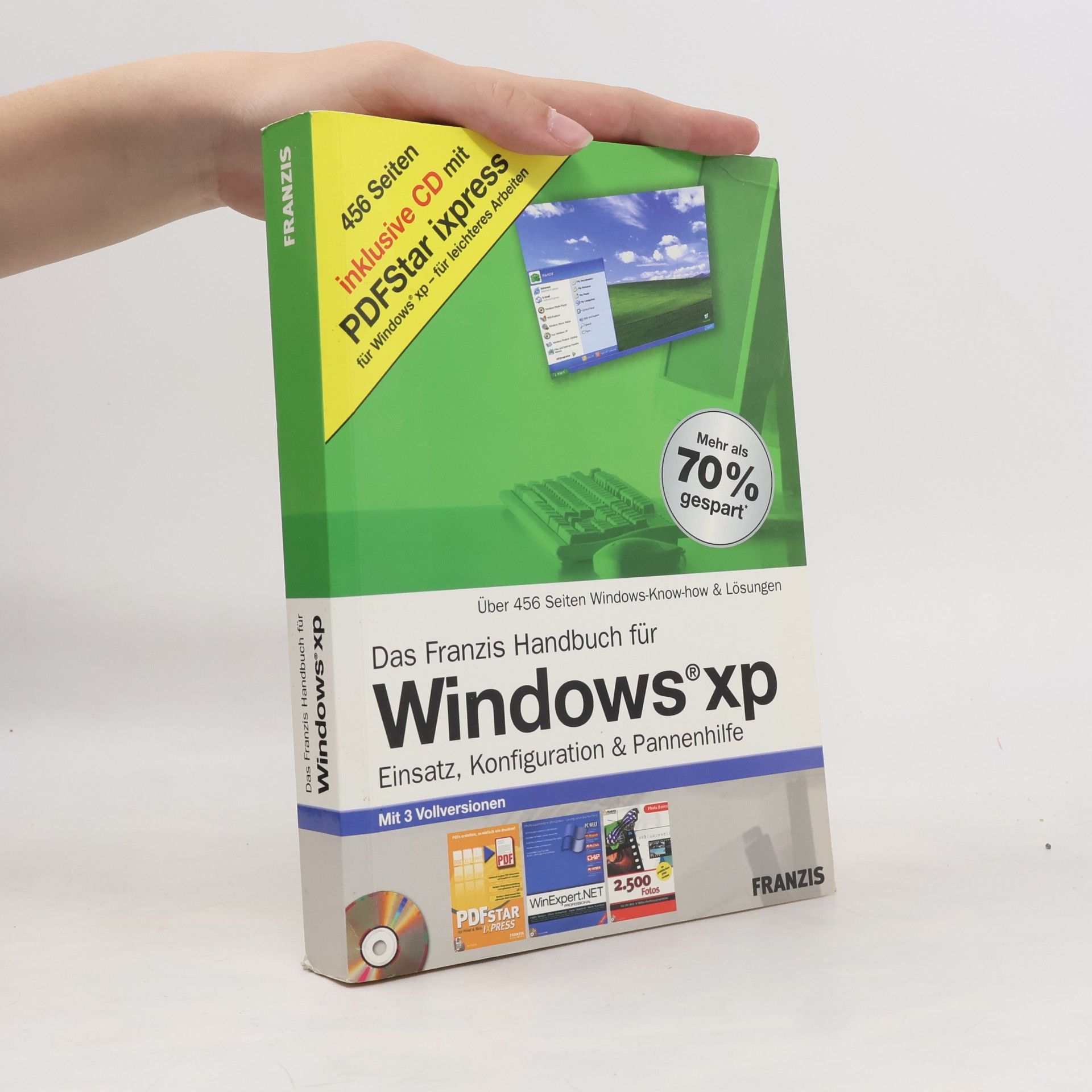 Christian Immler Das Franzis Handbuch für Windows XP - Einsatz, Konfiguration & Pannenhilfe