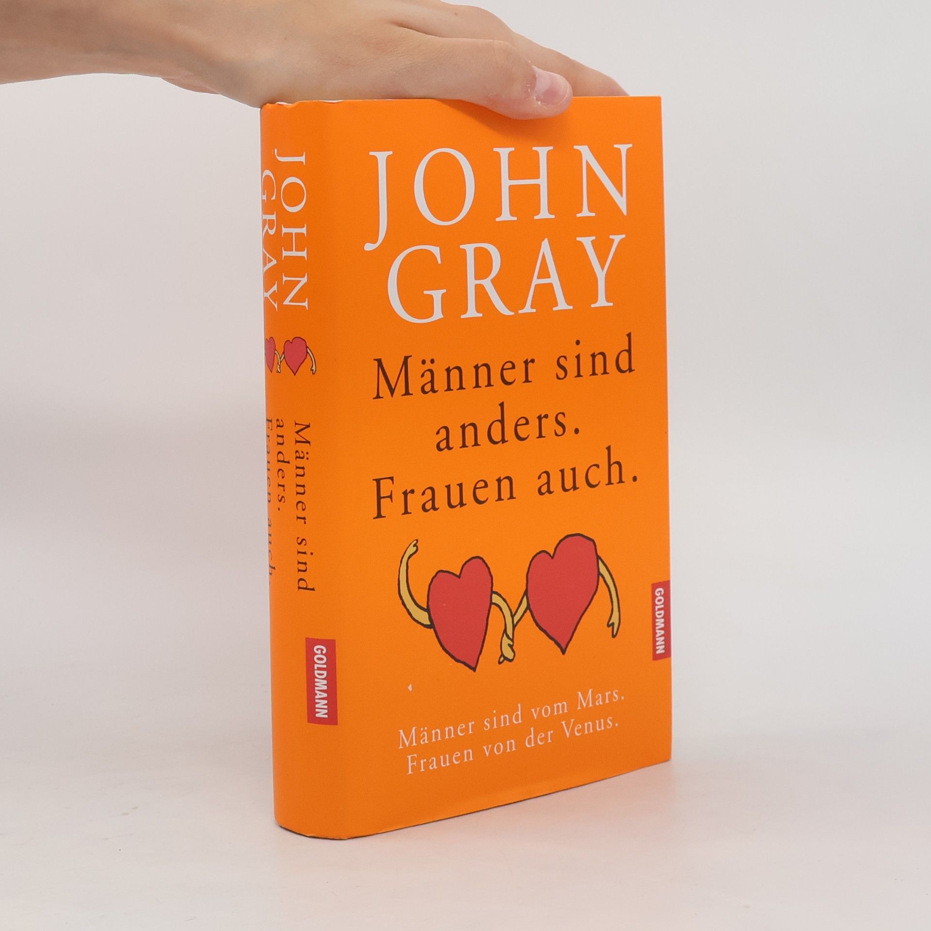 John Gray Männer sind anders. Frauen auch