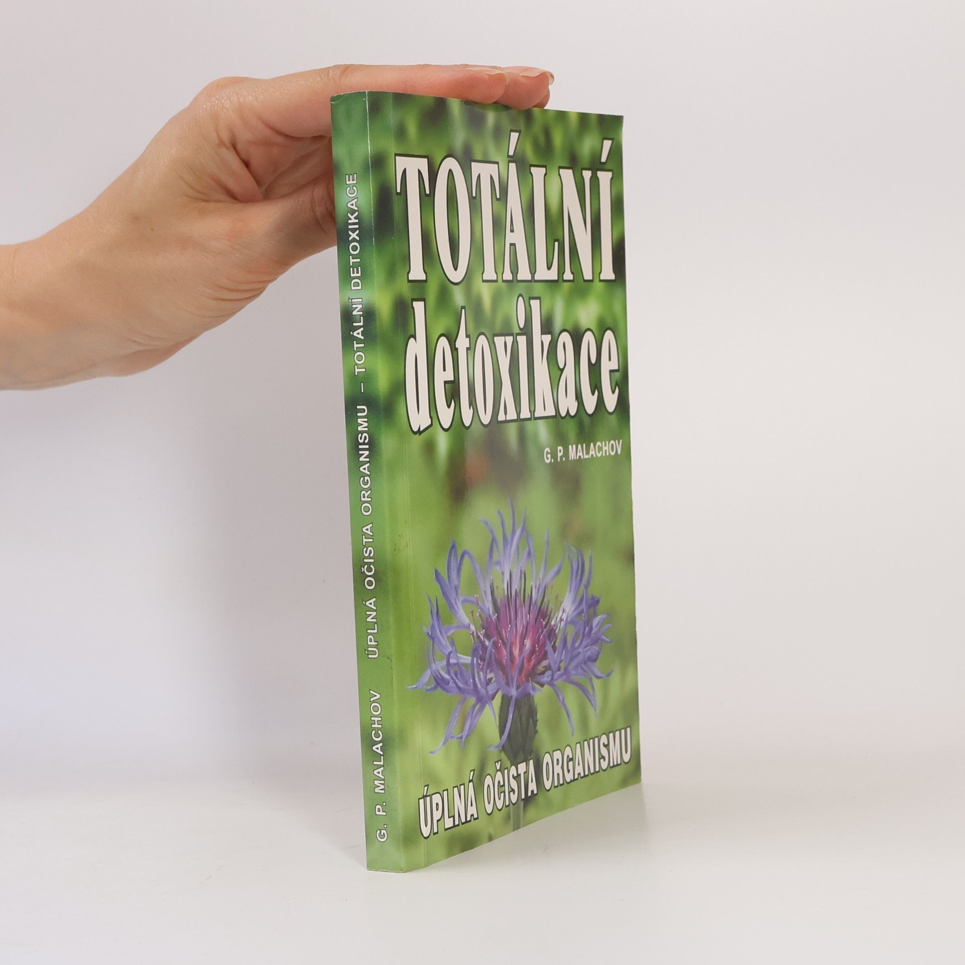 Gennadij Petrovič Malachov Totální detoxikace