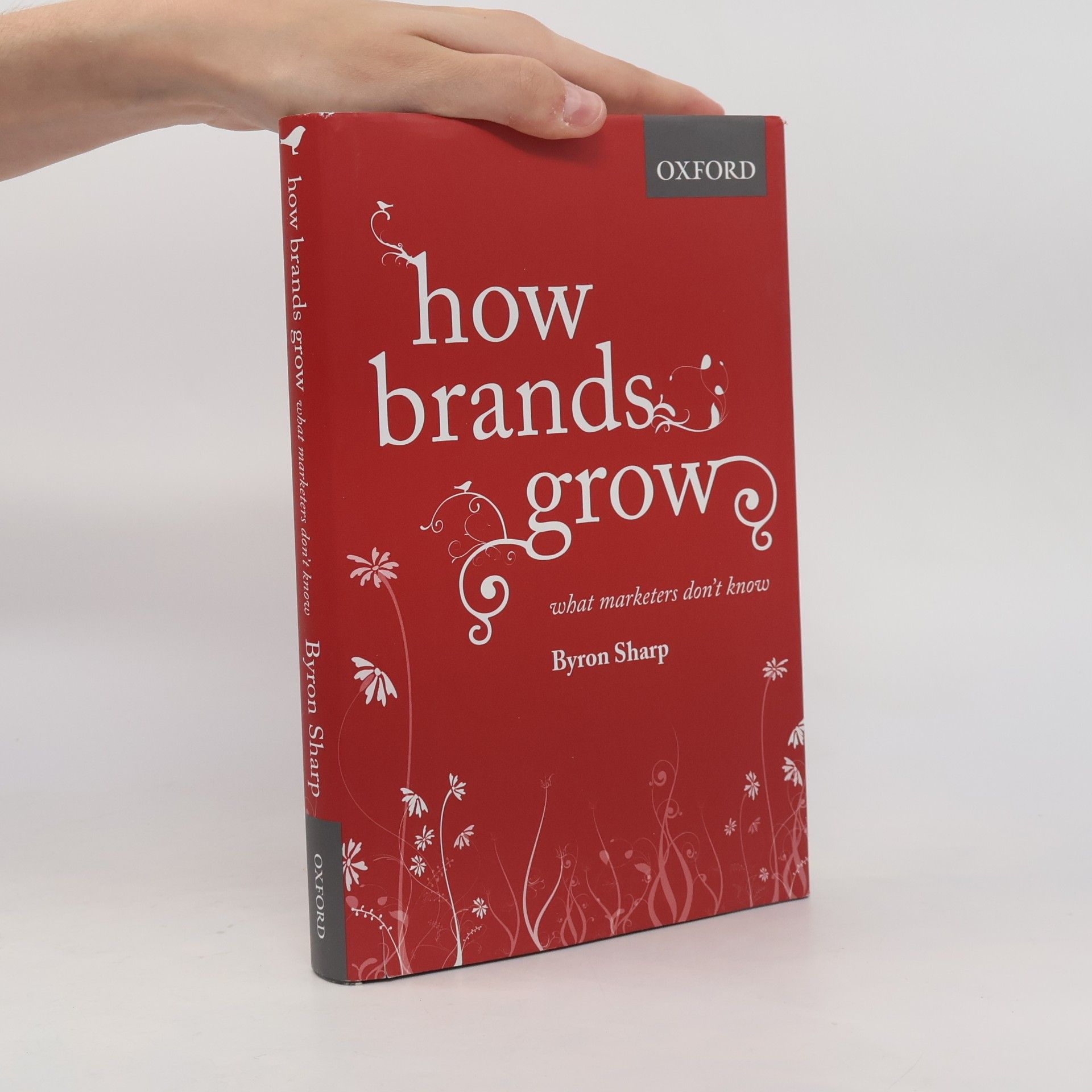 How Brands Grow : What Marketers Don't Know