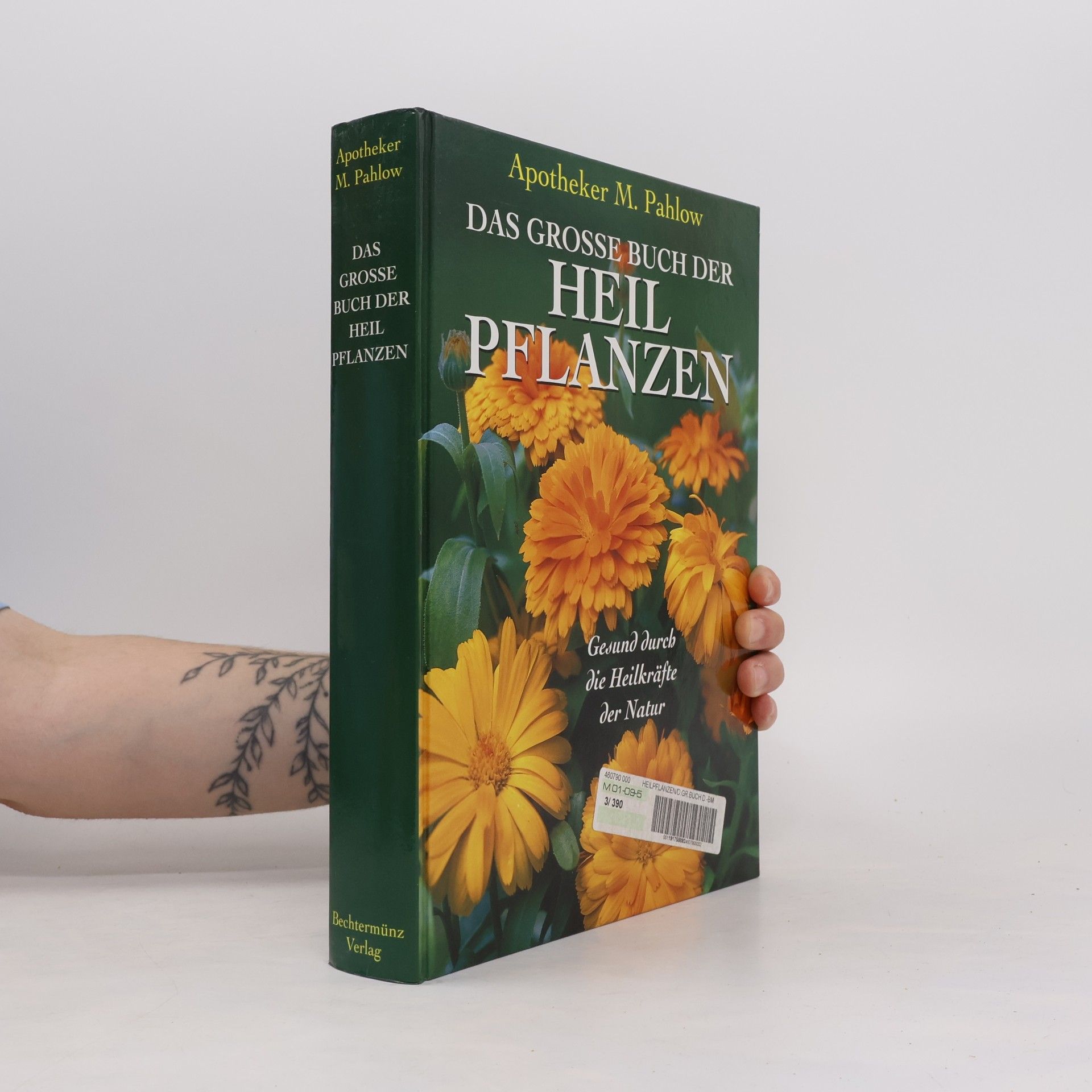 Mannfried Pahlow Das grosse buch der Heil Pflanzen
