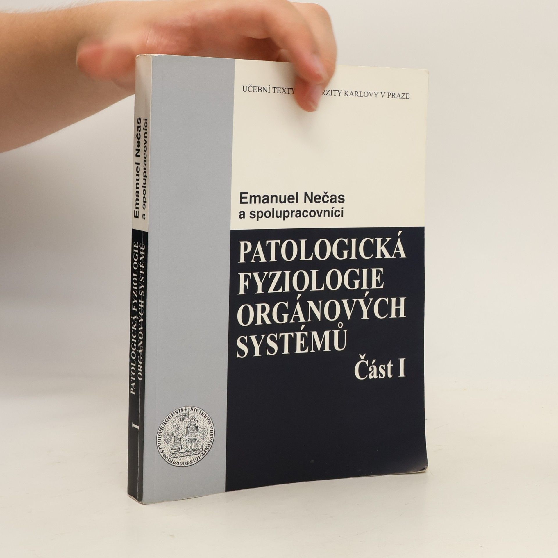 Emanuel Nečas Patologická fyziologie orgánových systémů. Část I