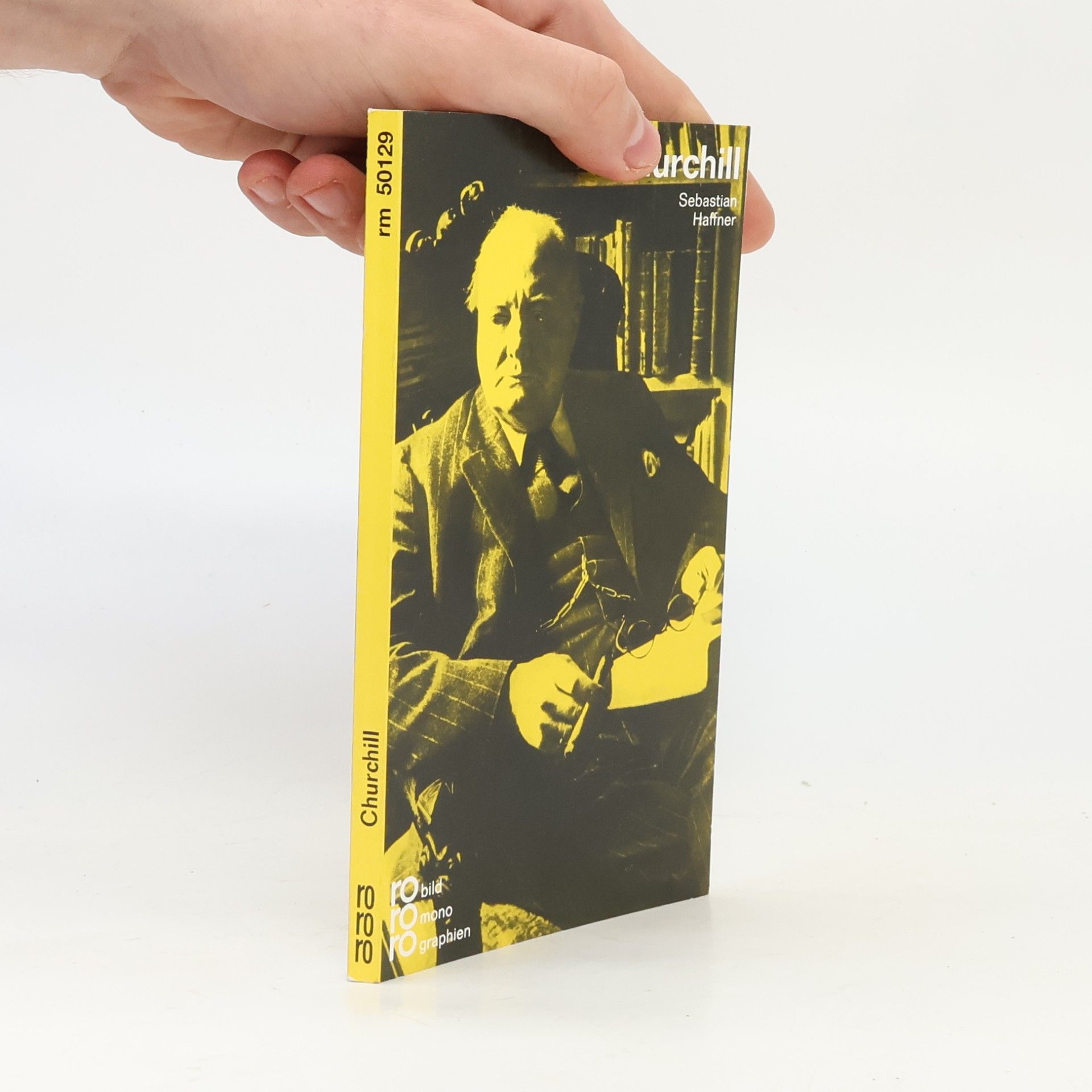 Sebastian Haffner Winston Churchill in Selbstzeugnissen und Bilddokumenten