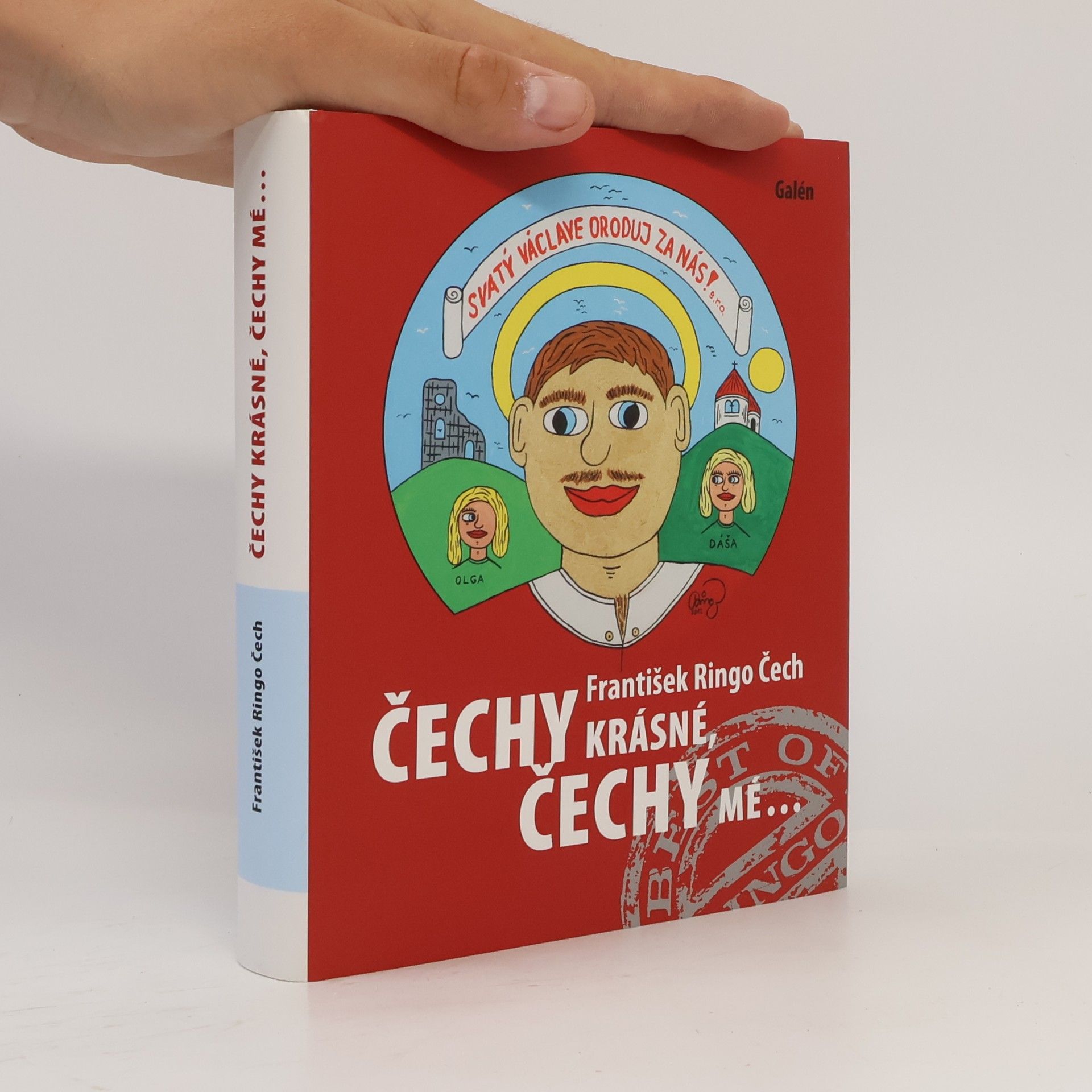 Čechy krásné, Čechy mé