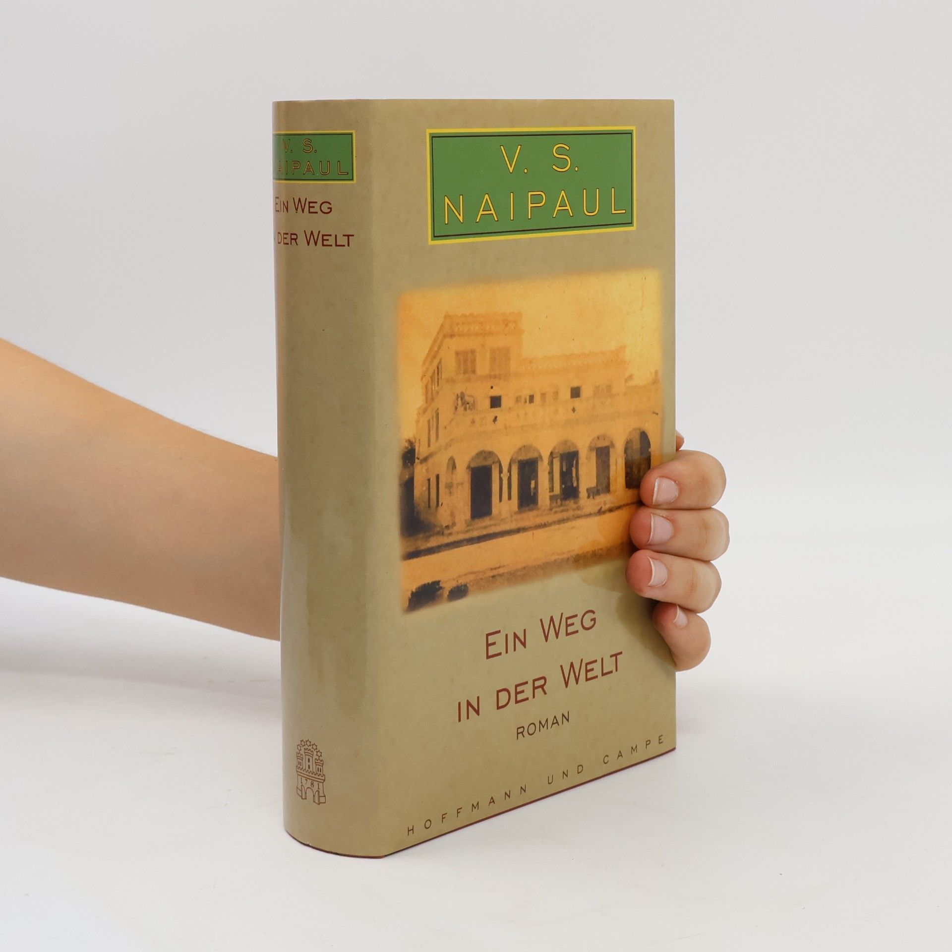 V. S. Naipaul Ein Weg in der Welt