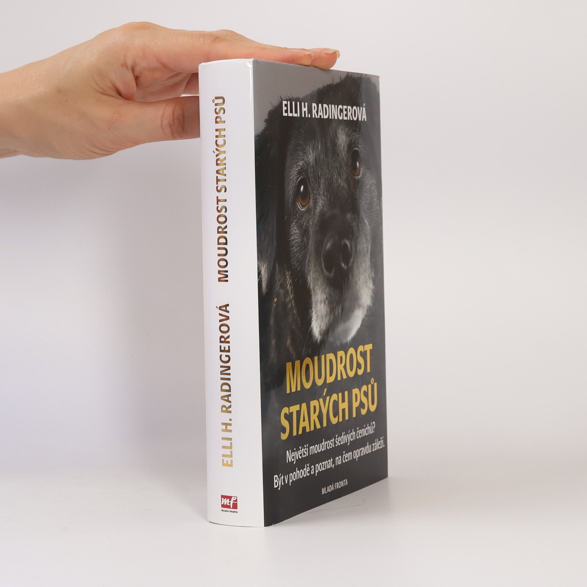 Elli H. Radinger Moudrost starých psů