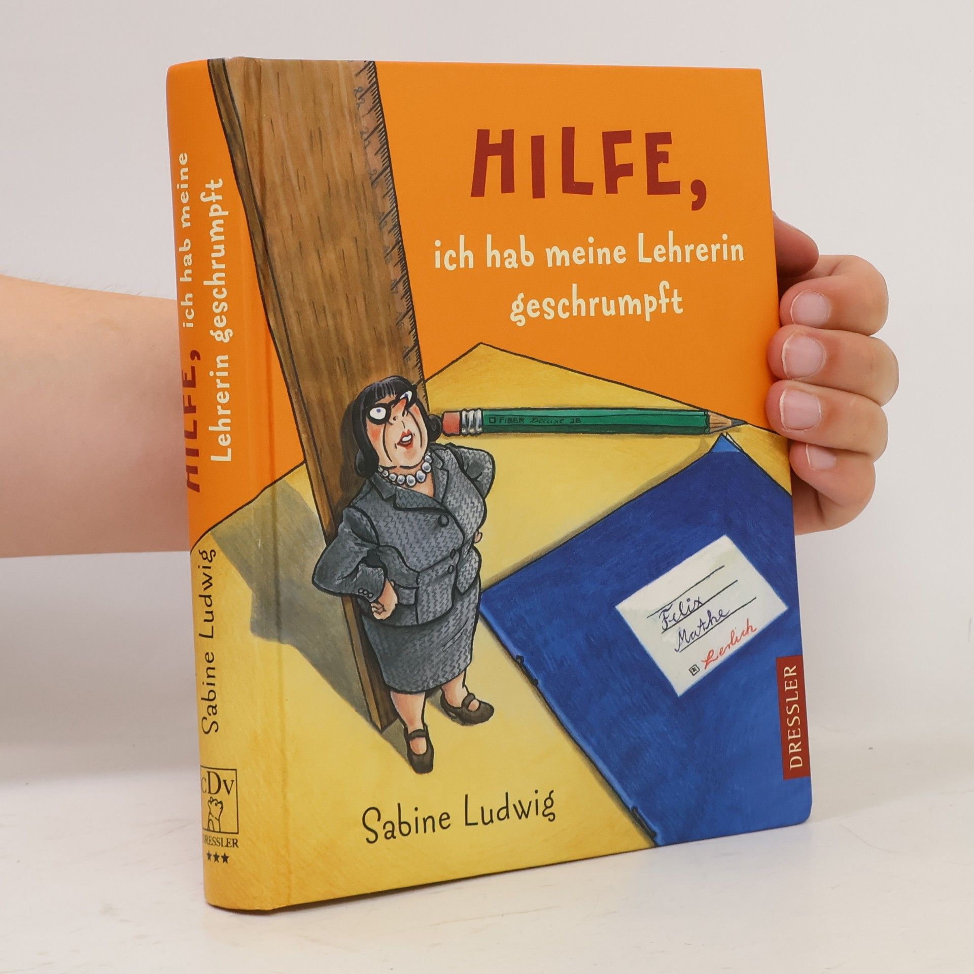 Sabine Ludwig Hilfe, ich hab meine Lehrerin geschrumpft