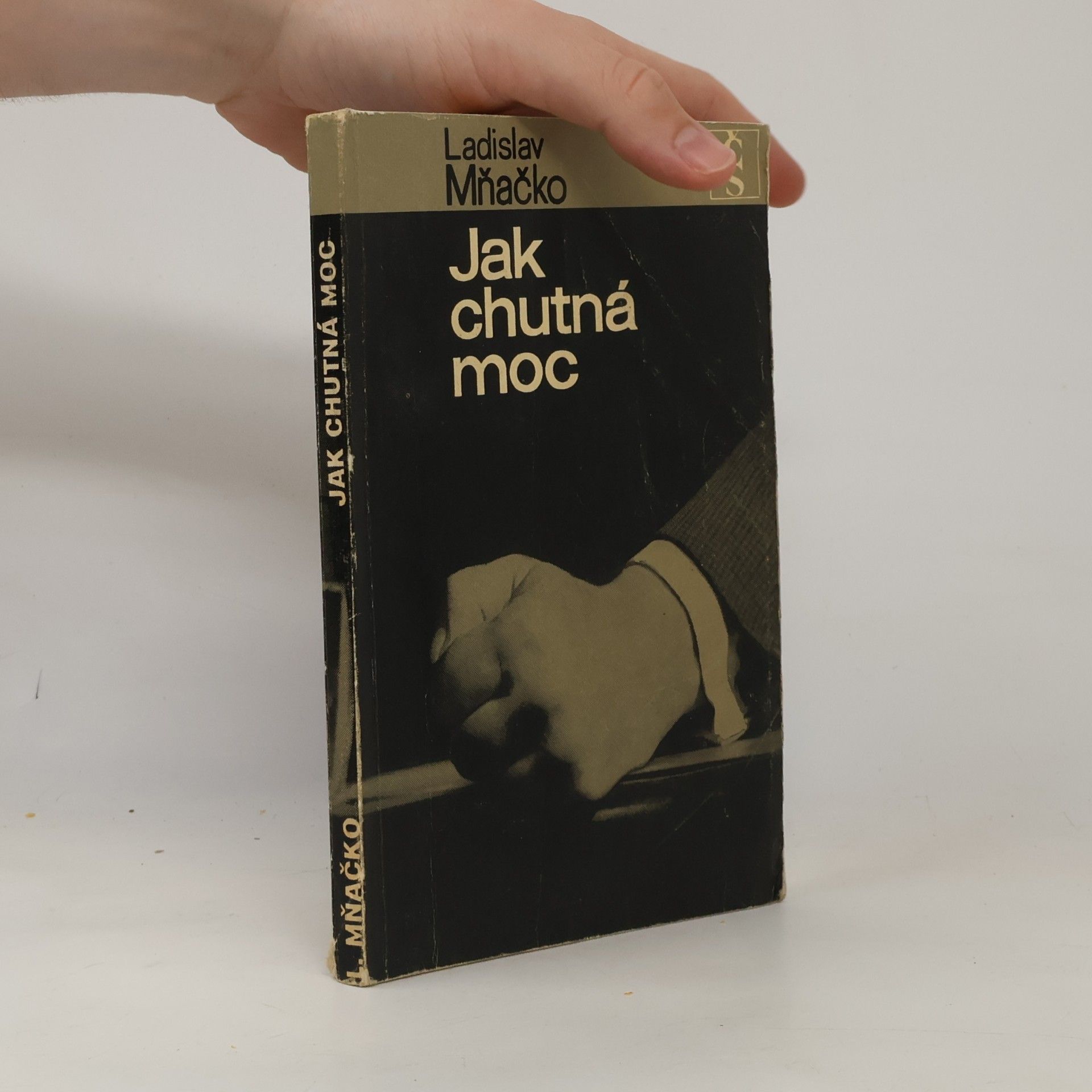Ladislav Mňačko Jak chutná moc