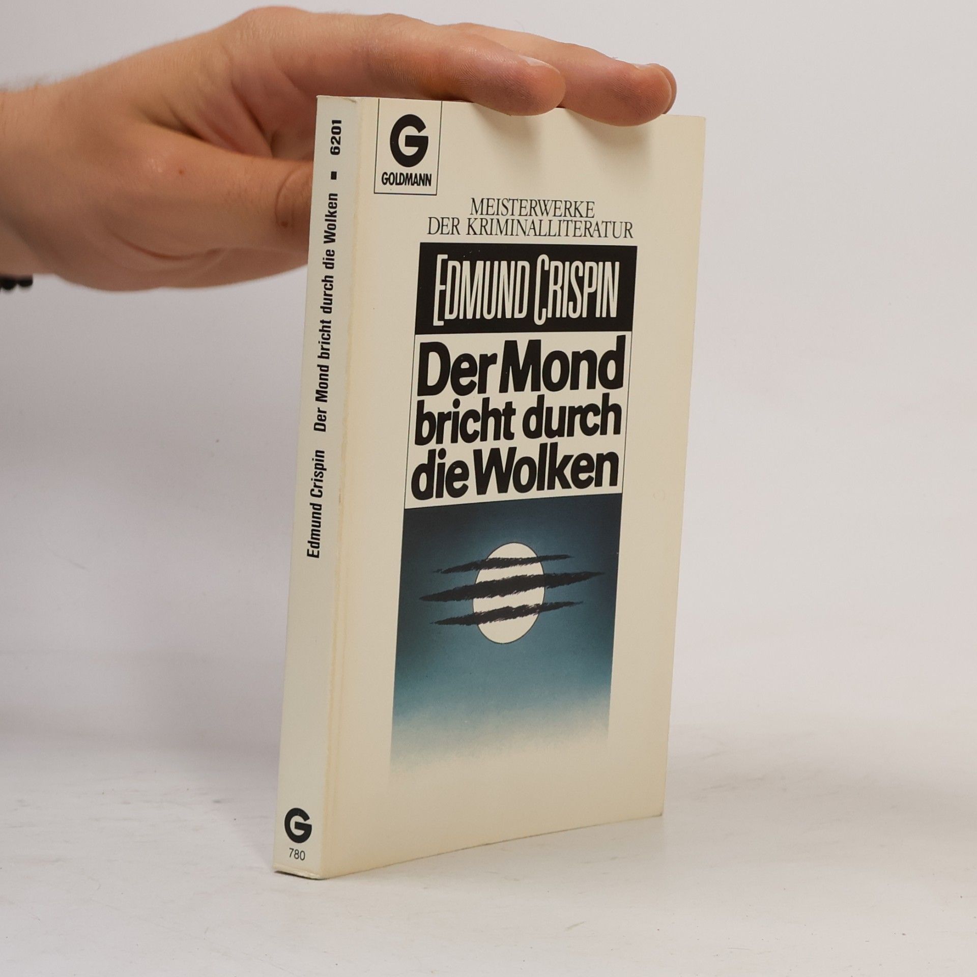 Edmund Crispin Der Mond bricht durch die Wolken. Roman