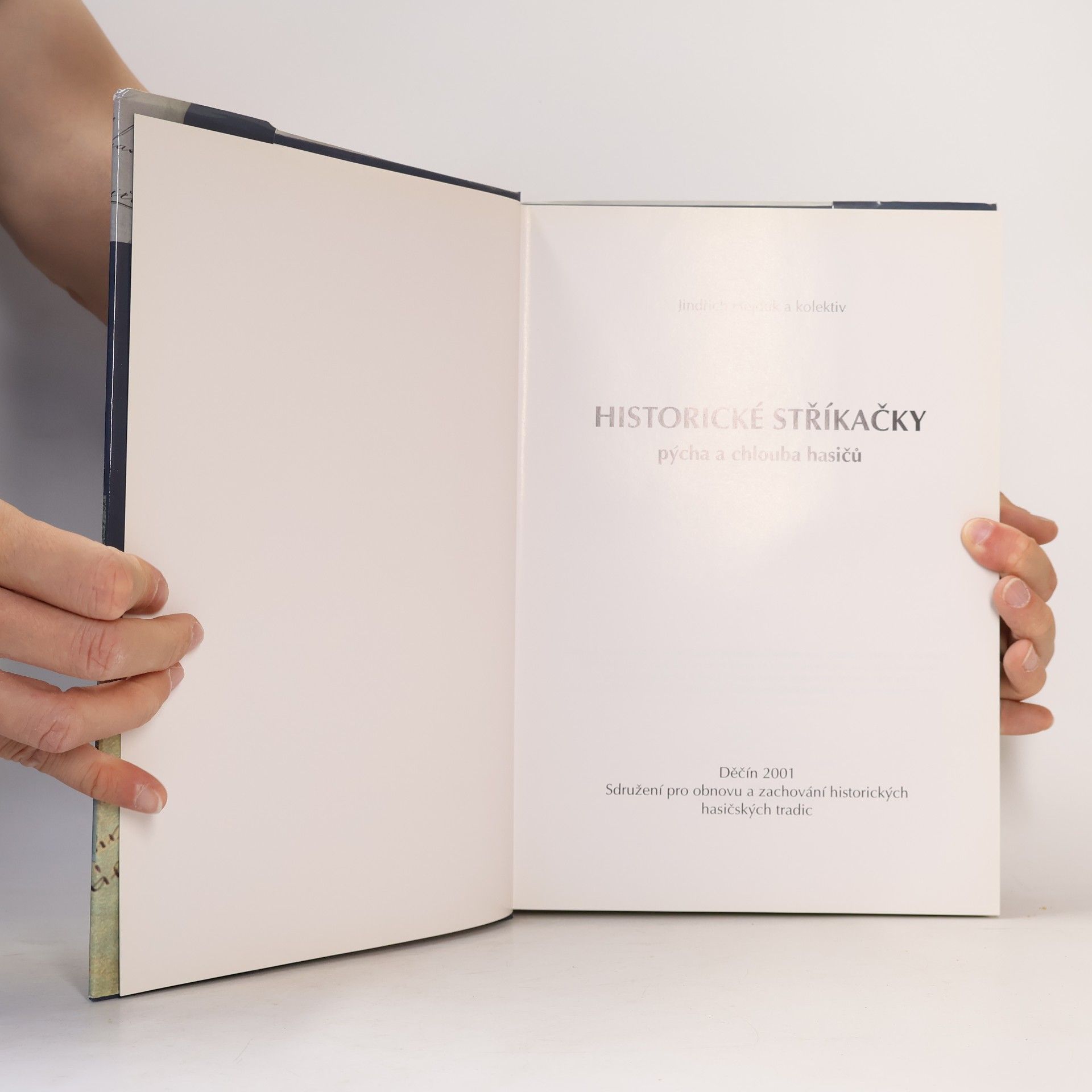 Jindřich Hejduk Historické stříkačky. Pýcha a chlouba hasičů