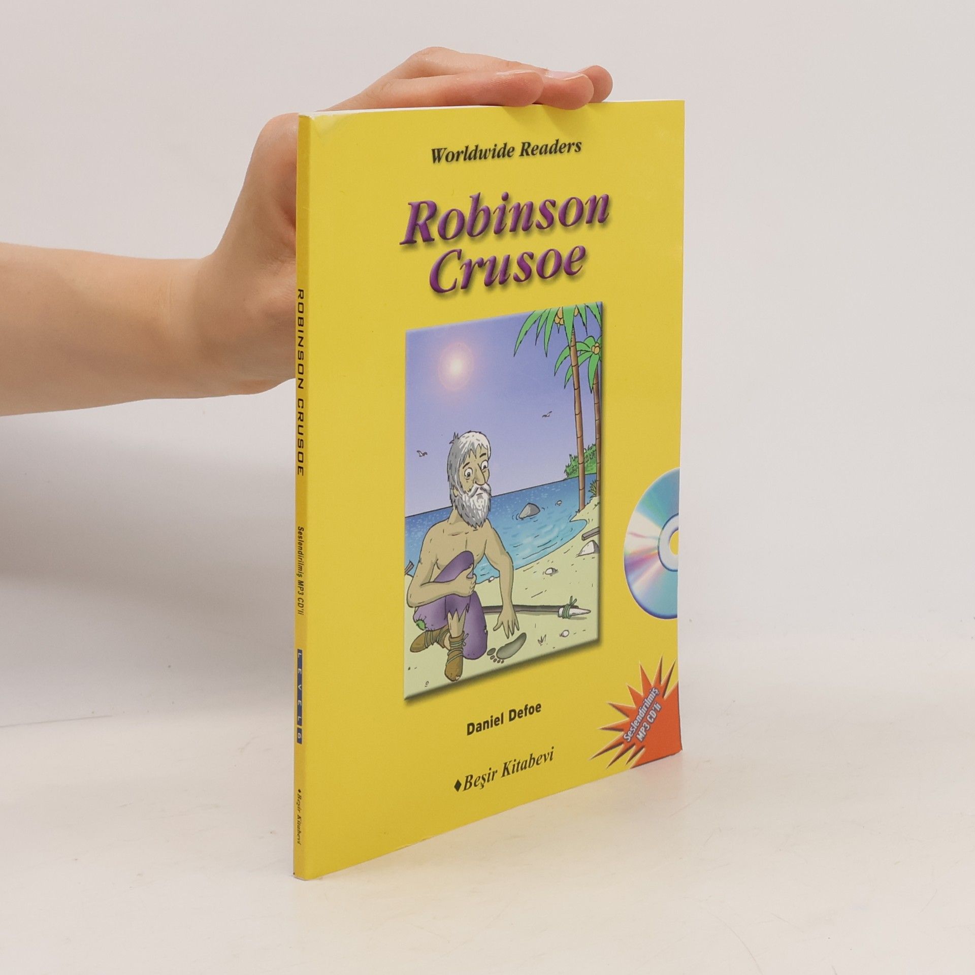 Daniel Defoe Worldwide Readers - 6: Robinson Crusoe